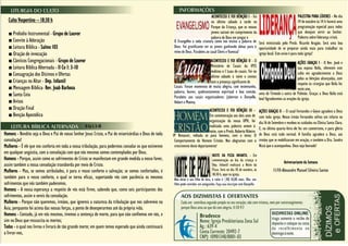 Culto Vespertino – 18:30 h
■ Prelúdio Instrumental - Grupo de Louvor
■ Convite à Adoração
■ Leitura Bíblica - Salmo 103
■ Oração de invocação
■ Cânticos Congregacionais - Grupo de Louvor
■ Leitura Bíblica Alternada - II Co 1: 3-10
■ Consagração dos Dízimos e Ofertas
■ Crianças no Altar - Dep. Infantil
■ Mensagem Bíblica- Rev. Joab Barbosa
■ Santa Ceia
■ Avisos
■ Oração Final
■ Benção Apostólica

PALESTRA PARA LÍDERES - No dia
ACONTECEU E FOI BÊNÇÃO I - Foi
19 de outubro às 14 h haverá uma
no último sábado à tarde no
programação especial para todos
Parque da Criança, que os nossos
que desejam servir ao Senhor.
jovens saíram em cumprimento da
Palestra sobre liderança cristã.
palavra de Deus em pregar o
O Evangelho a toda criatura como nos ensina a palavra de Será ministrada pelo Presb. Ricardo Aragão. Será uma boa
Deus. Foi gratificante ver os jovens ganhando almas para o oportunidade de se preparar ainda mais para trabalhar na
reino de Deus. Parabéns ao casal Clovis e Vanessa!
igreja local. Este aviso é para toda igreja!
ACONTECEU E FOI BÊNÇÃO II - O
AÇÕES GRAÇAS I - O Rev. Joab e
Ministério de Casais da IPZS
sua esposa Keila, oferecem este
realizou o I Luau de casais. Foi no
culto em agradecimento a Deus
último sábado à noite e contou
pelas as bênçãos alcançadas, com
com a presença significante de
respeito às cirurgias que Keila fez
Casais. Foram momentos de muita alegria, com testemunho,
neste ano,
palavra, louvor, quebrantamento espiritual e boa comida. uma de Tireoide e outra de Pulmão. Graças a Deus Keila está
Parabéns aos casais organizadores: Jubervan e Danyelle, boa! Agradecemos as orações da igreja.
Hebert e Moema.

ACONTECEU E FOI BÊNÇÃO III Em comemoração aos dois anos de
organização da nossa UPH, foi
realizada uma palestra ontem à
II Co 1: 3-10
Ribeiro
Homens - Bendito seja o Deus e Pai de nosso Senhor Jesus Cristo, o Pai de misericórdias e Deus de toda da IP Renascer, voltada só noite, com o Presb. Robertotema: O
para homens, com o
consolação!
Comportamento do Homem Cristão. Nos alegramos com o
crescimento deste departamento!
Mulheres - É ele que nos conforta em toda a nossa tribulação, para podermos consolar os que estiverem

em qualquer angústia, com a consolação com que nós mesmos somos contemplados por Deus.
Homens - Porque, assim como os sofrimentos de Cristo se manifestam em grande medida a nosso favor,
assim também a nossa consolação transborda por meio de Cristo.
Mulheres - Mas, se somos atribulados, é para o vosso conforto e salvação; se somos confortados, é
também para o vosso conforto, o qual se torna eficaz, suportando vós com paciência os mesmos
sofrimentos que nós também padecemos.
Homens - A nossa esperança a respeito de vós está firme, sabendo que, como sois participantes dos
sofrimentos, assim o sereis da consolação.
Mulheres - Porque não queremos, irmãos, que ignoreis a natureza da tribulação que nos sobreveio na
Ásia, porquanto foi acima das nossas forças, a ponto de desesperarmos até da própria vida.
Homens - Contudo, já em nós mesmos, tivemos a sentença de morte, para que não confiemos em nós, e
sim no Deus que ressuscita os mortos;
Todos - o qual nos livrou e livrará de tão grande morte; em quem temos esperado que ainda continuará
a livrar-nos,

NOITE DA PIZZA INFANTIL - Em
comemoração ao dia da criança o
Dep. Infantil realizará a Noite da
Pizza. Será no dia 18 de outubro, às
18:30 h, aqui na igreja.
Não deixe o seu filho de fora, o valor é |R$ 10,00 reais. Obs: seu
filho pode convidar um amiguinho. Faça sua inscrição com Danyelle.

AÇÕES GRAÇAS II – O casal Fernandes e Geyse agradece a Deus
com toda igreja. Nosso irmão Fernandes sofreu um infarto no
dia 16 de Setembro e recebeu os cuidados na Clínica Santa Clara.
E, na última quarta-feira ele fez um cateterismo, e para glória
de Deus está tudo normal. A família agradece a Deus, aos
irmãos que se mobilizaram em oração, e também a Dra. Sandra
Nizia que o acompanhou. Deus seja louvado!
Aniversariante da Semana

11/10-Alexandre Manuel Silveira Santos

 