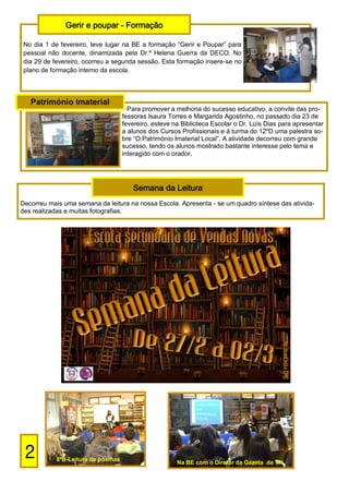 Gerir e poupar - Formação

 No dia 1 de fevereiro, teve lugar na BE a formação “Gerir e Poupar” para
 pessoal não docente,...