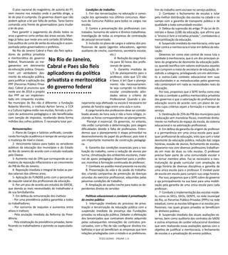 TESES GERAIS - PÁGINA 114
O piso nacional do magistério, de autoria do PT,
nem mesmo nos estados onde o partido dirige, a
lei do piso é cumprida. Os governos dizem que não
podem aplicar a lei por falta de verbas. Tarso Genro
comanda uma frente de governadores para mudar
a lei do piso.
Para garantir o pagamento da dívida todos os
anos o governo corta verbas das áreas sociais, Man-
tega já falou que neste ano será cortado 30 bilhões.
Esta política de corte de verba da educação é acom-
panhada pelos governadores e prefeitos.
No Rio de Janeiro Cabral e Paes são fieis aplica-
dores da política privatista
e meritocrática do governo
federal, financiando os me-
gaeventos em detrimento
da educação púbica. Orques-
tram um verdadeiro des-
monte da educação pública,
para justificar a aplicação das
PPP (Parcerias Público Priva-
das). Cabral já anunciou que
neste ano de 2014 o projeto
das PPP vai ser implemen-
tado em cinquenta escolas.
No município do Rio não é diferente: a fundação
Roberto Marinho, o instituto Ayrton Senna, a CCR
e a Cultura Inglesa estão nas escolas, ferindo o prin-
cípio da autonomia pedagógica e são beneficiadas
com isenção de impostos, recebendo desta forma
milhões dos cofres públicos. È necessário lutar por:
Remunerações:
1- Plano de Cargos e Salários unificado, conside-
rando formação acadêmica e tempo de serviço para
a mudança de nível e classe;
2- Vencimento básico para todos os servidores
públicos da educação dos municípios e do Estado
do Rio de Janeiro de acordo com o estudo realizado
pelo Dieese.
3- Aumento real de 19% que corresponde ao so-
matório da reposição inflacionária e ao crescimento
do PIB do Rio de Janeiro;
4- Reposição imediata e integral de todas as per-
das salariais dos últimos anos;
5- Aplicação do FUNDEB junto com o percentual
de reajuste salarial dos profissionais da educação.
6- Por um piso de acordo aos estudos do DIEESE,
que atenda as reais necessidades do trabalhador e
de sua famíliafamília.
7- Em defesa da remuneração dos inativos:
- Por uma previdência pública garantida a todos
os trabalhadores;
- Por isonomia de reajustes e aumentos entre
ativos e inativos;
- Pela anulação imediata da Reforma da Previ-
dência;
- Pela estatização da previdência privadas, bene-
ficiando os trabalhadores e punindo os especulado-
res.
Condições de trabalho:
1- Fim das terceirizações na educação e convo-
cação dos aprovados nos últimos concursos. Aber-
tura de Concurso Público para todos os cargos nas
escolas.
2- Contra a precarização dos profissionais con-
tratados. Isonomia de salário e direitos trabalhistas.
Investigação de todas as empresas de contratação
de pessoal terceirizado.
3- Inclusão no plano de cargos e salários dos pro-
fissionais de apoio (agentes educadores, agentes
auxiliares de creche, cozinheiros, secretário escolar,
etc.)
4- Redução da carga horá-
ria para 30 horas dos profis-
sionais de apoio;
5- Garantia imediata de
1/3 de planejamento para o
professor, visto que 1/3 não
é favor, é lei! Que o planeja-
mento não necessariamen-
te seja cumprido no âmbito
escolar considerando ativi-
dades extras a critério do
Professional. Quando o pla-
nejamento seja efetivado na escola é necessário ter
janelas de horário vago entre uma aula e outra.
A carga horária dos professores deve ser contabi-
lizada através da hora aula e não a hora relógio, in-
cluindo as horas correspondentes ao planejamento.
Planejar é essencial. Os governos, no entanto,
não estão cumprindo a determinação, pois alegam
dificuldades devido à falta de professores. Enten-
demos que o planejamento é etapa primordial no
desenvolvimento do papel do professor, pois este é
um importante momento de construção pedagógi-
ca.
6- Garantia das condições essenciais para a rea-
lização do trabalho, como a redução de alunos por
turma, climatização dos ambientes escolares, mate-
rial de apoio pedagógico disponível para o profes-
sor, incentivo à formação continuada do professor;
7- Combate ao assédio moral presente na escola;
8- Preservação da vida e da saúde do trabalha-
dor, criando campanhas de prevenção de doenças
oriundas do exercício profissional, adquiridas pelas
péssimas condições de trabalho;
9- Ampliação do auxílio creche para todos os de-
pendentes diretos do servidor.
Políticas educacionais e combate à privatização
do ensino público:
1- Interrupção imediata do processo de priva-
tização e terceirização da educação pública com a
suspensão imediata da presença das Fundações
privadas na educação pública; Debater a efetivação
dos terceirizados que contraíram direito adquirido
pelas subsequentes renovações de contratos pre-
carizados, com o fito de não configurar direitos tra-
balhistas e que só beneficiam as empresas que tem
relações privilegiadas com o estado e as prefeituras.
Fim do trabalho semi-escravo no serviço-público;
2- Combater o fechamento de escolas e lutar
pela melhor distribuição das escolas na cidade e no
campo com a garantia de transporte público e de
qualidade a toda comunidade escolar;
3- Defesa da supressão do artigo 7º da Lei de Di-
retrizes e Bases (LDB) da educação, que afirma que
o “ensino é livre à iniciativa privada.”, combatendo a
mercantilização da educação.
4- Suspensão imediata da meritocracia, visto que
lutar contra a meritocracia é lutar em defesa da edu-
cação.
Devemos ter como eixo central de nossa luta o
combate à meritocracia, que é um dos principais pi-
lares do programa de desmonte da educação públi-
ca, quando bonifica com valores esdrúxulos aqueles
que cumprem a meta da secretaria de educação, di-
vidindo a categoria, privilegiando uns em detrimen-
to a outros.Cada contexto educacional tem suas
peculiaridades e as metasbuscadas pelos governos
não contemplam em nada as necessidades reais da
educação.
Por isso, propomos que o SEPE tenha como eixo
de luta o combate a política meritocrática privatista
dos governos e que a valorização do profissional da
educação ocorra de acordo com um plano de car-
reira cujos critérios sejam a formação e o tempo de
serviço.
5- Destinação de 25% do PIB dos municípios para
a educação sem manobras fiscais, investindo direta-
mente na melhoria do espaço da escola, do sistema
educacional e na valorização profissional;
6- Em defesa da garantia da origem do professor
e a permanência em uma única escola para qual-
quer profissional de educação, visto que com o total
desmonte da educação pública, redução das cargas
horárias, evasão de alunos, fechamento de escolas,
deparamo-nos com diversos professores trabalhan-
do em mais de duas ou três escolas. O professor
precisa fazer parte de uma comunidade escolar e
se tornar membro ativo. Faz-se necessário a rees-
truturação da grade curricular com ampliação de
carga horária de diversas disciplinas e garantia de
uma única escola para o professor. É inviável pular
de escola em escola para cumprir sua carga horária.
Por isso, propomos que o SEPE cobre do governo
e aja principalmente na sua base para uma mobili-
zação pela garantia de uma única escola para cada
professor;
7- Combate à implementação das escolas-mode-
lo, como os GECs, GEOs, GENTE, na rede municipal
do Rio, as Parcerias Público-Privadas (PPPs) na rede
estadual, como as escolas bilíngues e as escolas pro-
fissionais, nas quais grupos privados se beneficiam
de dinheiro público;
8- Suspensão imediata das atuais avaliações ex-
ternas, bem como auditoria dos contratos do SAERJ
e outras empresas de caráter educacional duvidoso
que vem realizando essas avaliações apenas com o
objetivo de justificar a meritocracia, o fechamento
de escolas e a privatização do ensino público;
No Rio de Janeiro,
Cabral e Paes são fieis
aplicadores da política
privatista e meritocrática
do governo federal
 