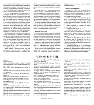 TESES GERAIS - PÁGINA 116
nistas para frear as lutas e impor medidas contra os
trabalhadores como foi a Reforma da Previdência,
hoje questionada depois de descoberta que foi vo-
tada com uma escandalosa compra de parlamenta-
res. Ou as medidas de privatização da saúde e edu-
cação que o governo Dilma tenta aplicar.
Já em 2011 a explosão dos trabalhadores da
construção civil de Jirau que protagonizaram uma
greve explosiva dispensando qualquer direção tradi-
cional, as categorias vêm se manifestando passando
por cima de suas direções, impondo o caminho da
luta e o enfrentamento contra a política conciliado-
ra das direções tradicionais. Essa tônica se manifes-
tou em greves de categorias como metalúrgicos e
rodoviários de Rio de Janeiro e Porto Alegre, ban-
cários, correios, nas greves dos servidores públicos
federais, etc. Os protestos das jornadas de junho
questionaram profundamente as direções, chegan-
do a derrubar a faixa da CUT nas manifestações.
Estas são expressões da nova conjuntura, onde
surgem novos ativistas que enfrentam os governos,
mas também se enfrentam às burocracias sindicais
que impedem o desenvolvimento das lutas. O pro-
cesso de burocratização aprofundado pela CUT se
estendeu a setores da esquerda que com uma lei-
tura errada da conjuntura, escolhem a política do
consenso e negociação permanente, muitas vezes
antes mesmo de sair a lutar e ainda quando existe
disposição de luta nas bases.
Neste processo é necessário contar com dire-
ções que primeiramente confiem na força da base,
que consulte democraticamente e respeite as deci-
sões das assembleias como premissa fundamental.
As direções têm que atuar independente a qualquer
partido e governo, destacando seu caráter autôno-
mo.
A direção deve ter um posicionamento político
contra os governos e as patronais definindo seu ca-
ráter classista e de luta. Nos processos de greve é
essencial que se eleja um comando de greve em as-
sembleia para atuar na greve junto à diretoria. Quem
conforme o Comando deve estar à frente das ativida-
des votadas pela base e deve participar das negocia-
ções, sempre que seja votado em assembleia.
A proporcionalidade deve ser garantida respei-
tando as diferentes representações políticas e sin-
dicais da categoria, não obstante nos processos de
luta é fundamental incluir os novos setores para ex-
pressar o movimento real de cada processo.
Reformas estatutárias
Sentimos na pele durante as greves da educação
de 2013 a necessidade e a importância de um sin-
dicato combativo, coerente e de luta. Aprendemos
também que somente a mobilização e unificação
das lutas possibilita a massificação do movimento
que pressiona os governos e arranca as conquistas.
A categoria hoje rompe com todos os paradig-
mas do sindicato. Queremos um sindicato que mo-
bilize a sua base e enfrente os governos. Não deve-
mos temer e sim confiar na mobilização.
Nosso estatuto está caducando frente às novas
conjunturas. Precisamos reformular os seguintes
pontos, para romper com métodos burocráticos e
Assinam:
Unidos Pra Lutar
Alberto de Sena Marins (Rede Estadual – Niterói)
Alexander Ferreira Santos (Rede Municipal – Bú-
zios e Cabo Frio)
Ana Carolina Santos (Rede Municipal – Rio de Ja-
neiro)
Angela F. de Souza Neves (Rede Estadual – São Pe-
dro da Aldeia)
Angélica da Silva Machado (Rede Municipal –
Cabo Frio)
Bárbara Sinedino (Rede Estadual – Nova Iguaçu)
Carla Martins Coelho (Rede Estadual – Niterói)
Carlos Rogério da Silva Carvalho (Rede Municipal –
Búzios e Cabo Frio)
Carolina Lauria Silva Marques (Rede Municipal –
Niterói)
Charles Pimenta (Rede Estadual – Cabo Frio)
Doc (Aadonai) Costa (Rede Estadual e Rede Muni-
cipal – Cabo Frio)
Everaldo Andrade da Silva (Rede Municipal – São
Pedro da Aldeia)
Felipe de Souza Ramão (Rede Estadual – Cabo Frio)
Filipe Corrêa Duarte (Rede Estadual – Cambuci)
dialogar com as novas formas de organização da
classe trabalhadora.
Pontos a serem debatidos:
1-Alterar o art. 6º § 1º para “Os sócios honorá-
rios, beneméritos e provisórios não votam, não são
votados em nenhuma das instâncias do sindicato,
não elegem, não são eleitos delegados e nem po-
dem ocupar cargo de nomeação.”
2- Incluir no art. 9º, o inciso V, com o seguinte
texto: “O sócio, ocupante de cargo de direção, terá
seu mandato revogado caso não cumpra ou faça
cumprir os encaminhamentos aprovados nas as-
sembleias.”
3- Alterar o texto do art. 10º para “São direitos
dos associados efetivos:”
4- Supressão do inciso I do art. 17º.
5- Inclusão do inciso IV ao art. 54º com o se-
guinte texto: “Publicar periodicamente as planilhas
financeiras para todos os associados do sindicato,
inclusive divulgando e esclarecendo sobre o fundo
de greve”.
6- Inclusão de artigo: “Em caso de greve, deverá
ser eleito pela base um comando de greve na res-
pectiva assembleia de deflagração para atuar junto
à direção na condução da mesma e nos encaminha-
mentos das negociações.”
7- Inclusão do inciso I ao art. 58o
com o seguinte
texto:“TodaDireçãodenúcleoeouregionaldeveráter
nomínimodoisrepresentantesdechapasdistintasnos
cargos de coordenação geral e tesouraria, com vistas a
garantirumaDireçãosubstancialmentecolegiada.”
ASSINAM ESTA TESE
Giseli Satyro (Rede Estadual – Niteroi e Rede Mu-
nicipal – Rio de Janeiro)
Glauci Milena Lobato (Rede Municipal – Rio de Ja-
neiro)
Gustavo Motta da Silva (Rede Estadual – Niterói)
Henrique Cesar dos Santos de Almeida (Rede Esta-
dual – São Pedro da Aldeia)
Ilza Regina Valente Costa (Rede Estadual – Niterói)
Jacqueline Pinto Fernandes (Rede Estadual – Bel-
ford Roxo e Niterói)
Jobélia dos Santos (Rede Estadual – Cabo Frio)
Katia Simone da Rocha Agura (Rede Municipal –
Búzios e São Pedro da Aldeia)
Leandro Galindo (Rede Estadual – São Gonçalo e
Rede Municipal – Rio de Janeiro)
Luciana Amorim (Rede Municpal – Maricá e Rio de
Janeiro)
Luciana Castelar (Rede Municipal – Rio de Janeiro)
Luís César Nunes (Rede Estadual e Rede Municipal
– Rio de Janeiro)
Luiz Felipe de Oliveira (Rede Municipal e Estadual
– Cabo Frio)
Luiz Guilherme Scaldaferri Moreira (Rede Munici-
pal – Búzios e Cabo Frio)
Mara Simone Alves Martins Bastos (Rede Estadual
– Cabo Frio)
Marco Aurélio Guerreiro (Rede Estadual e Munici-
pal – Itaocara)
Marcos Aurélio Leão de Melo (Rede Estadual – Ni-
terói)
Maria Lúcia R. dos S. Corrêa (Rede Estadual – São
Pedro da Aldeia)
Maristela Santos (Rede Municipal – Rio de Janeiro)
Natalia Pereira (Rede Estadual – Niterói e Itaboraí)
Paulo Ricardo Alves de Oliveira (Rede Estadual –
São Pedro da Aldeia)
Renata Coutinho Rosa (Rede Municipal – Campos
dos Goytacazes)
Robson Bravo da Silva (Rede Estadual – Arraial do
Cabo e Rede Municipal – Cabo Frio)
Simony Verissimo (Rede Municipal – Rio de Janei-
ro)
Telma Maria de S. Silva (Rede Estadual – Cabo Frio)
Val (Valdenise) Ribeiro (Rede Municipal – Niterói)
Vania Regina B. Farias (Rede Estadual – Cabo Frio)
Varvara Sofia Bouhid Seabra (Rede Estadual – Ni-
terói)
Vitor Silva (Rede Municipal – Rio de Janeiro)
 