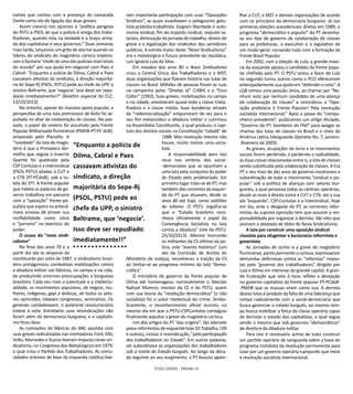 TESES GERAIS - PÁGINA 53
nalista que contou com a presença do camarada
Dante como elo de ligação das duas greves.
Assim mesmo nos opomos à “política perigosa
do PSTU e PSOL de que a policia é amiga dos traba-
lhadores, quando esta na verdade é o braço arma-
do dos capitalistas e seus governos.” Duas semanas
mais tarde, lançamos um grito de alarme quando os
lideres do sindicato do magistério carioca implora-
ram o facínora “chefe de uma das polícias mais letais
do mundo” por sua ajuda em negociar com Paes e
Cabral: “Enquanto a polícia de Dilma, Cabral e Paes
cassavam ativistas do sindicato, a direção majoritá-
ria do Sepe-Rj (PSOL, PSTU) pede ao chefe da UPP, o
sinistro Beltrame, que ‘negocie’. Isso deve ser repu-
diado imediatamente!!” (Boletim especial do CLC,
13/10/2013).
No entanto, apesar do massivo apoio popular, a
perspectiva de uma luta promissora de êxito foi se-
pultada no altar da colaboração de classes. No pas-
sado, o papel de coveiro foi assumido pela Frente
Popular Militarizada fluminense (PMDB-PT-PC doB),
amparada pelo Planalto. A
“novidade” da luta do magis-
tério é que a Primavera Ver-
melha que seguia o Inverno
Quente foi quebrada pela
CSP Conlutas e a Intersindical
(PSOL-PSTU) aliadas à CUT e
a CTB (PT-PCdoB), sob a tu-
tela do STF. A frente popular
que habita os palácios de go-
verno trabalhou em parceria
com a “oposição” frente-po-
pulista que espera na antecâ-
mara ansiosa de provar sua
confiabilidade como sócia
e “parceira” no exercício do
poder.
O ocaso do “novo sindi-
calismo”
No final dos anos 70 e a
partir daí até as vésperas da
constituinte por volta de 1987, o sindicalismo brasi-
leiro protagonizou combativas mobilizações contra
a ditadura militar nas fábricas, no campo e na cida-
de produzindo enormes preocupações a burguesia
brasileira. Cada vez mais a juventude e a intelectu-
alidade, os movimentos populares, de negros, mu-
lheres, indígenas, gays e lésbicas, de todos os seto-
res oprimidos, lotavam congressos, seminários. Os
generais cambaleavam, o potencial revolucionário
esteve à vista. Entretanto suas reivindicações não
foram além da democracia burguesa, e o capitalis-
mo ficou ileso.
As comissões de fábricas do ABC paulista com
suas greves radicalizadas nas montadoras Ford, GM,
Volks, Mercedes e Scania tiveram impacto neste sin-
dicalismo, no Congresso dos Metalúrgicos em 1979,
o qual criou o Partido dos Trabalhadores. As comu-
nidades eclesiais de base da esquerda católica tive-
ram importante participação com suas “Oposições
Sindicais”, as quais assediavam o peleguismo getu-
lista-pcebista-trabalhista. Exigiam liberdade e auto-
nomia sindical, fim do imposto sindical, reajuste sa-
lariais, diminuição da jornada de trabalho, direito de
greve e a legalização dos sindicatos dos servidores
públicos. A estrela maior deste “Novo Sindicalismo”
era o metalúrgico e futuro presidente da república,
Luiz Ignácio Lula da Silva.
Em meados dos anos 80 o Novo Sindicalismo
criou a Central Única dos Trabalhadores e o MST,
duas organizações que fizeram história nas lutas de
classes no Brasil. Milhões de pessoas foram às ruas
na campanha pelas “Diretas Já” (1984) e o “Fora
Collor” (1992). Suas greves, mobilizações no campo
e na cidade, envolveram quase toda a classe traba-
lhadora e a classe média. Suas bandeiras através
da “redemocratização” empurraram de vez para o
seu fim melancólico a ditadura militar e culminou
na Assembléia Constituinte, a qual produziu o capí-
tulo dos direitos sociais na Constituição “cidadã” de
1988. Mas revolução mesmo não
houve, muito menos uma socia-
lista.
A responsabilidade para isto
recai nos ombros dos social-
-democratas que se opunham a
uma luta pela conquista do poder
do Estado pelo proletariado. Em
primeiro lugar trata-se do PT, mas
também das correntes da esquer-
da do PT que atuaram, desde os
anos 80 até hoje, como satélites
do lulismo. O PSTU orgulha-se
que o “Estado brasileiro reco-
nhece oficialmente o papel da
Convergência Socialista na luta
contra a ditadura” (site do PSTU,
25/10/2013). Mesmo honrando
os militantes da CS vítimas da po-
lícia, este “evento histórico” (um
ato da Comissão de Anistia do
Ministério de Justiça), reconheceu a traição da CS
ao limitar-se ao programa mínimo da luta “demo-
crática”.
O ministério do governo da frente popular de
Dilma até homenageou nominalmente o falecido
Nahuel Moreno, mentor da CS e do PSTU, quem
com sua teoria da “revolução democrática” (e não
socialista) foi o autor intelectual do crime. Simbo-
licamente, o reconhecimento oficial ocorreu no
mesmo dia em que o PSTU-CSPConlutas conseguiu
finalmente sepultar a greve do magistério carioca.
Um dos artigos do PT “das origens”, tão adorado
pelos reformistas de esquerda hoje (O Trabalho, LSR
e outros), incluiu a reivindicação, “pela participação
dos trabalhadores no Estado”. Em outras palavras,
ele subordinava as organizações dos trabalhadores
sob a tutela do Estado burguês. Ao longo da déca-
da seguinte ao seu surgimento, o PT buscou apare-
lhar a CUT, o MST e demais organizações de acordo
com os princípios da democracia burguesa. Já nas
primeiras eleições presidenciais diretas em 1989, o
programa “democrático e popular” do PT desenha-
va seu tipo de governo de colaboração de classes
para as prefeituras, o executivo e o legislativo de
um modo geral, coroando tudo com a formação da
Frente Brasil Popular.
Em 2002, com a eleição de Lula, a grande maio-
ria da esquerda apoiou o candidato da frente popu-
lar chefiada pelo PT. O PSTU votou a favor de Lula
no segundo turno, outros como o PCO ofereceram
antecipadamente sua ajuda em “defender o voto”. A
LQB tomou uma posição única, ao chamar por “Ne-
nhum voto por nenhum candidato de uma aliança
de colaboração de classes” e reivindicou a “Opo-
sição proletária à Frente Popular! Pela revolução
socialista internacional.” Após a posse do “compa-
nheiro presidente”, publicamos um artigo titulado,
“Governo do PT: bombeiro do FMI” para apagar as
chamas das lutas de classes no Brasil e o resto da
América Latina (Vanguarda Operária No. 7, janeiro-
-fevereiro de 2003).
As greves, ocupações de terra e os movimentos
sociais foram perdendo, e perdendo a radicalidade,
as duas coisas relacionadas entre si, a luta de classes
sendo substituída pela colaboração de classes. A Era
PT e seu mais de dez anos de governo mostraram a
subordinação de todo o movimento “sindical e po-
pular” sob a política de alianças com setores bur-
gueses, a qual perpassa todas as centrais operárias,
desde as mais à direita como a CUT e CTB, até a sua
ala “esquerda”, CSP-Conlutas e a Intersindical. Hoje
em dia, ante o desgaste do PT, as correntes refor-
mistas da suposta oposição tem que assumir a res-
ponsabilidade por organizar a derrota. São eles que
assinam o atestado de óbito do Novo Sindicalismo.
A luta por construir uma oposição sindical
classista para afugentar a burocracia reformista e
governista
As Jornadas de Junho e a greve do magistério
fluminense, particularmente o carioca, expressaram
demandas defensivas contra as “reformas” impos-
tas pelo “governo dos trabalhadores” dirigido por
Lula e Dilma em interesse do grande capital. A gran-
de frustração que veio à tona reflete a decepção
no governo capitalista da frente popular PT-PCdoB-
-PMDB que as massas viram como sua. A derrota
destas lutas é produto da falta de uma liderança que
rompa radicalmente com a social-democracia que
busca gerenciar o estado burguês, ao mesmo tem-
po busca mobilizar a força da classe operária capaz
de derrotar o estado dos capitalistas, o qual segue
sendo o mesmo que sob governos “democráticos”
de direita e da ditadura militar.
Para isso é necessário acima de tudo construir
um partido operário de vanguarda sobre a base do
programa trotskista da revolução permanente para
lutar por um governo operário-camponês que inicie
a revolução socialista internacional.
“Enquanto a polícia de
Dilma, Cabral e Paes
cassavam ativistas do
sindicato, a direção
majoritária do Sepe-Rj
(PSOL, PSTU) pede ao
chefe da UPP, o sinistro
Beltrame, que ‘negocie’.
Isso deve ser repudiado
imediatamente!!”
 