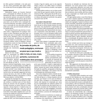 TESES GERAIS - PÁGINA 99
de 2014, ganhará visibilidade a luta pela puni-
ção dos crimes promovidos pelo regime militar,
em virtude dos 50 anos do golpe militar no país.
Encontro Nacional
Defendemos realizar um Encontro Nacional
com a participação de milhares de jovens e tra-
balhadores de todos os movimentos sociais, para
que possamos aprovar uma pauta de reivindica-
ção e um calendário de luta comum, não só contra
as consequências sociais da Copa do Mundo, mas
para todo o ano de 2014. Com a realização des-
te Encontro Nacional, será dado o primeiro passo
para a construção de uma alternativa política de
poder para o país, que será marcado também, pe-
las eleições gerais.
Para que esse Encontro seja vitorioso, é neces-
sário evitar o hegemonismo de qualquer movi-
mento ou setor. Entendemos que deve haver um
esforço para que as resoluções relacionadas aos
eixos de luta, calendário e forma de organização
sejam consensuais. Acreditamos que quatro ei-
xos de luta devem ser priorizados: tarifa zero no
transporte coletivo, contra os despejos e demais
consequências sociais da Copa da Mundo, mais
investimentos em saúde e
educação e o fim da crimi-
nalização dos movimentos
sociais.
Economia brasileira
Apesar de certa recupe-
ração do crescimento do
PIB, do 1% de 2012 para
cerca de 2% esse ano, vários
dos indicadores apontam
para os piores resultados
em uma década ou mais. A
balança comercial (exportações menos importa-
ções) teve o pior resultado desde o ano 2000, com
um pequeno superávit de 2,6 bilhões de dólares.
A “conta corrente” (uma medida mais ampla das
relações com o exterior, que além da balança co-
mercial inclui, por exemplo, pagamento de juros,
remessa de lucros, etc.) teve um déficit recorde
de 81,4 bilhões de dólares, equivalente a -3,7% do
PIB (o pior desde os -4,2% de 2001).
A geração de empregos foi a mais fraca desde
2003. O alto endividamento das famílias e a infla-
ção contínua a contribuir para um fraco desem-
penho do consumo. No ano passado as vendas
do Natal cresceram no menor ritmo em 11 anos,
segundo o Serasa Experian. A indústria teve um
crescimento mais baixo que o PIB, com 1,2% no
ano passado, e não recuperou a metade da que-
da de 2012. Esses dados negativos tem a ver com
os limites do modelo de crescimento brasileiro e a
crise internacional do capitalismo.
Muitos comparam a situação atual com a crise
asiática de 1997, com fortes quedas de valores de
moedas e fuga de capitais, que no ano seguinte
atingiu a Rússia e em 1999 o Brasil. O contexto
agora é de crise econômica mundial, o que agrava
a situação.
A dívida pública continua a ser um fator econô-
mico maior do que o governo admite. Num levan-
tamento do FMI, o Brasil gasta 5% do PIB com ju-
ros da dívida pública (dados de 2011). Só a Grécia
e o Líbano, dois países em profunda crise, gastam
uma parte maior do PIB.
Fora Cabral e Eduardo Paes!
Cabral foi um dos mais bem votados governa-
dores do país na última eleição (reeleito com 66%
dos votos), mas atualmente é o governador que
possui o menor índice de aprovação, com 12%. Ele
foi desmascarado, pelo favorecimento de empre-
sas e empresários como Eike Batista; os abusos
de poder como o uso do helicóptero público para
transportar sua família; os desmandos violentos e
autoritários através da criminalização da pobreza;
e o sucateamento dos serviços públicos de educa-
ção e saúde.
Todos esses ataques à população feitos pelo
governo Cabral foram canalizadas pelas jorna-
das de mobilização de junho,
estenderam-se para julho e
agosto, colocando-o contra a
parede e o obrigando a rever
algumas de suas políticas an-
teriores.
A crise política do governo
Cabral e da polícia militar se
agravou principalmente após
o aumento da repressão aos
manifestantes. A resposta do
governador às lutas foi de re-
primir para intimidar, e impedir a organização da
juventude. Armamentos cada vez mais pesados da
polícia, centenas de jovens sendo indiciados, por
formação de quadrilha, perseguição às lideranças
e sequestros relâmpagos. Uma postura clara de
criminalização dos movimentos sociais.
Estas lutas obrigaram Cabral a desistir de der-
rubar a Escola Friedenreich, o Estádio de Atletis-
mo Célio de Barros e o Parque Aquático Júlio de
Lamaree, que ficavam no em torno do Maraca-
nã, além disso, reintegrou os 14 bombeiros que
haviam sido expulsos da corporação por causa
de suas manifestações por melhores salários em
2011, por fim declarou que não haverá mais a re-
moção dos moradores da Vila Autódromo. As jor-
nadas de junho, de modo pedagógico, ensinaram
ao povo que o que muda a vida é a luta, as ruas,
e que, portanto, o processo de mobilizações deve
prosseguir.
O Rio de Janeiro se transformou na cidade que
obedece diretamente o grande capital, ou seja,
os interesses dos empresários e conglomerados
financeiros se sobrepõe aos interesses dos tra-
balhadores. Isso ocorre porque tanto o prefeito
quanto o governador obtiveram com esses mes-
mos grupos financiamento de campanha eleitoral.
O RJ tem vários “donos”, mas a figura de Eike Ba-
tista se destacou nesse sentido, pois ficou eviden-
te para a população sua relação quase patronal
com Sérgio Cabral.   
O RJ agora global produz o novo Porto Maravi-
lha e exclui e desloca espacial e socialmente po-
bres para a periferia metropolitana, gerando uma
cidade auto-segregada. O governo produziu áreas
centrais renovadas, expulsando um grande núme-
ro de moradores através de remoções sem garan-
tia de nova moradia digna para os removidos.
As favelas abrigam um terço da população total
da capital carioca e a polícia do RJ é a que mais
mata no mundo principalmente neste território. A
violência policial aumentou significativamente no
governo Sergio Cabral que mata jovens inocentes
geralmente pobres, negros, favelados, oficializan-
do a criminalização da pobreza através de uma
política de segurança pública que prioriza o exter-
mínio.
É nesse contexto que temos que enxergar as
lutas desse ano, como acúmulo de forças e pre-
parações para grandes convulsões. Defendemos:
•	 Passe livre no transporte. Tarifa zero e es-
tatização do transporte coletivo com controle de-
mocrático dos trabalhadores e do povo.
•	 Garantia de verbas para a educação, saú-
de e moradia e não para a Copa! 10% do PIB para
a educação e saúde! Investimentos maciços em
moradia popular!
•	 Não à criminalização dos movimentos so-
ciais e da pobreza! Controle popular e desmilitari-
zação da polícia!
•	 Não pagamento da dívida pública aos tu-
barões capitalistas e reversão desse dinheiro para
investimentos sociais em educação, saúde, trans-
porte, moradia, emprego e desenvolvimento am-
bientalmente sustentável.
2- Política educacional
	 A educação pública brasileira vem sendo
atacada há três décadas por uma intensa políti-
ca privatista. Este ataque vem sendo organizado
pelo empresariado que tem entendido a educação
como uma importante via para a subtração dos re-
cursos públicos, além de importante instrumento
de realização dos seus interesses. A consequência
deste processo tem sido a privatização ostensiva
da educação, aumento do controle sobre o traba-
lho docente e a precarização da escola pública.
O avanço do empresariado sob a educação
pública é um fenômeno mundial. Os intelectuais
coletivos do capital (FMI, Banco Mundial, Unes-
co, etc) tem produzido políticas para a educação
tendo os interesses empresariais como referen-
As jornadas de junho, de
modo pedagógico, ensinaram
ao povo que o que muda a
vida é a luta, as ruas, e que,
portanto, o processo de
mobilizações deve prosseguir
 