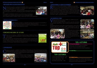 Boletim Informativo das Bibliotecas Escolares do Agrupamento de Escolas Dr. Júlio Martins

novembro 2013

> Articulação entre ciclos nas escolas do AEJM

N

o dia 29 de novembro, no polivalente da EBSCT, realizou-se a primeira sessão do projeto Viagens ao Passado, em articulação com a Biblioteca Escolar
para os alunos dos 3.º e 4.º ano de escolaridade.
O tema abordado 1.º de dezembro – Coroação de Nossa Senhora da Conceição, foi
apresentado pela turma do 9.ºD e orientado pelo professor de História, Luís Carvalho.
A recetividade à atividade foi muito boa por parte dos alunos e dos docentes,
mostrando-se estes satisfeitos pela forma como se fez a interdisciplinaridade.
Foi um trabalho louvável e meritório a todos os níveis e que merece as nossas felicitações.

novembro 2013

Boletim Informativo das Bibliotecas Escolares do Agrupamento de Escolas Dr. Júlio Martins

> Sessão Informal de Literacia da Informação

R

ealizou-se, no dia 19 de novembro, no auditório da Escola Nadir
Afonso, uma Sessão Informal de Literacia da Informação destinada
aos professores de 1º ciclo, pela PB Filomena Freitas. Ao longo da
sessão foi abordado o referencial Aprender com a Biblioteca Escolar e apresentadas sugestões de atividades, para realizar em sala de aula, relacionadas
com a literacia de leitura, a literacia dos média e a literacia da informação.
Também houve lugar à exploração do Guião de Pesquisa da Informação Big
6 destinado a apoiar os projetos de pesquisa.

> XXII Encontro de Leitura

> Concurso de ortografia 2013-14

E

stá prestes a terminar a 1.ª fase deste concurso, que se encontra a ser executada em
sala de aula pelos docentes de Português e Titulares de Turma.
O concurso está a decorrer em várias escolas do Agrupamento e a fase seguinte, no
2.º período, será nas bibliotecas escolares.

>Concurso Nacional de Leitura

T

al como em anos anteriores, as Bibliotecas Escolares lançam o desafio aos alunos do
3º ciclo e do secundário de participarem no Concurso Nacional de Leitura (CNL),
na sua 8ª Edição.
A inscrição está aberta até ao dia 20 de dezembro, na biblioteca escolar ou junto do professor de Português. As obras a concurso são: O meu pé de laranja lima, José Mauro de Vasconcelos e Aventuras de João sem medo, José Gomes Ferreira para o 3.º ciclo e As Pequenas
memórias, José Saramago e Manhã Submersa, Vergílio Ferreira.

V

inícius de Moraes foi o autor escolhido para o XXII Encontro de
Leitura do nosso agrupamento.
O evento teve lugar no dia 22 de novembro, sexta-feira, às 21 horas,
na Escola Básica Nadir Afonso, e deu a conhecer parte da vasta obra deste
escritor.
Começando pela poesia e pela música, passando pela prosa e pelos textos de
opinião, de tudo um pouco foi lido e ouvido e também ficamos a saber, por
um grupo de alunos do 5º ano, um pouco mais da sua vida e das obras que
publicou.
O espaço decorado com as borboletas
azuis, brancas e amarelas inspiradas no seu belo poema foi obra dos
alunos de NEE, apoiados pela Prof.ª
Teresa Machado e pela AO Maria
José Costa, no projeto Um livro, diferentes leituras.

TOP+ LEITURAS
E.B. Santa Cruz Trindade:
Rupert salva o Natal (texto adapt. Por QuidNovi)
O espantalho enamorado (Guido Visconti )

> Ler na biblioteca

Rupert e a Menina-Estrela (texto adapt. Por QuidNovi)

C

omeçou em novembro a atividade “Ler na Biblioteca”, dinamizada pelos docentes de Português do 2º ciclo.
Na BE da Nadir Afonso, durante este mês decorreram 4 sessões de leitura envolvendo as turmas A, C, D e G
do 5.º ano acompanhadas pelas respetivas professoras: Beatriz Martins, Eugénia Machado, Cristina Freitas
e Glória Pessoa.
Mais uma excelente maneira de alterar práticas,
motivar e, ao mesmo tempo, rentabilizar os recursos que a escola põe ao dispor de todos.

-2-

TOP+ LEITORES
1º ciclo: Diana Margarida Alves - 3ºA
2º ciclo: Ema Marques Morais – 5ºA
3º ciclo: Lídia Teixeira – 8ºA
Secundário: Samuel Silva – 10ºD

E.B. Nadir Afonso:
Henrique, o Terrível e a Surpresa de Natal (F. Simon)
Maria, os segredos da irmã mais velha, (Margarida F. Santos)
O Diário de um Banana: O Rodrick é Terrível (Jeff Kinney)
E.S. Dr.Júlio Martins:
APercy Jackson e os ladrões do Olímpio (Rick Riordan)
O Meu Primeiro Beijo e outros Traumas (Adam Bagdasarian)
As Aventuras de Tom Sawyer (Mark Twain)

-3-

 