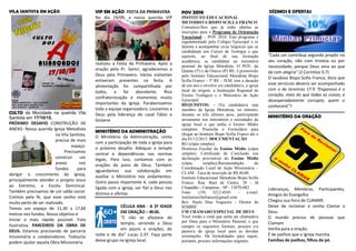 VILA SANTISTA EM AÇÃO
CULTO da Mocidade na querida Vila
Santista em 17/10/15.
PRÓXIMO DESAFIO CONSTRUÇÃO DE
ANEXO. Nossa querida Igreja Metodista
na Vila Santista,
precisa de mais
espaço.
Precisamos
construir um
anexo nos
fundos para
abrigar o crescimento da igreja,
principalmente atender o projeto Jesus
ao Extremo, e Escola Dominical.
Também precisamos de um salão social.
Cremos pela fé, que esse sonho está
muito perto de ser realizado.
Temos um espaço de 11,30 x 17,60
metros nos fundos. Nosso objetivo é
iniciar o mais rápido possível. Foto
ilustrativa. PARCEIROS DA OBRA DE
DEUS. Estamos precisando de parceria
missionária e colaboradores. Todos/as
podem ajudar aquela Obra Missionária.
VIP EM AÇÃO -FESTA DA PRIMAVERA
No dia 19/09, a nossa querida VIP
realizou a Festa da Primavera. Após a
oração pelo Pr. Samir, agradecemos a
Deus pela Primavera. Vários visitantes
estiveram presentes na festa. A
alimentação foi compartilhada por
todos, e foi abundante. Rica
confraternização e momentos muito
importantes da igreja. Parabenizamos
toda a equipe organizadora. Louvamos a
Deus pela liderança do casal Fábio e
Gislaine
MINISTÉRIO DA ADMINISTRAÇÃO
O Ministério da Administração, conta
com a participação de toda a igreja para
o próximo desafio: Adequar o templo
central e dependências nas normas
legais. Para isso, contamos com as
orações do povo de Deus. Também
aguardamos sua colaboração em
auxiliar o Ministério nos andamentos.
Outro passo importante é, cada pessoa
ligada com a igreja, ser fiel a Deus nos
dízimos e ofertas.
CÉLULA ANA - A 3ª IDADE
EM ORAÇÃO – 8h30.
”E não se afastava do
templo, servindo a Deus
em jejuns e orações, de
noite e de dia” Lucas 2.37. Faça parte
desse grupo na igreja local.
POV 2016
INSTITUTO EDUCACIONAL
METODISTA BISPO SCILLA FRANCO
Comunico-lhes que já estão abertas as
inscrições para o Programa de Orientação
Vocacional – POV 2016. Este programa é
regulamentado pelo Colégio Episcopal e se
destina a acompanhar os/as leigos/as que se
candidatam aos Cursos de Teologia e que
aspirem, ao final de sua formação
acadêmica, se candidatar ao ministério
pastoral da Igreja Metodista. O POV, da
Quinta (5ª) e da Oitava (8ª) RE, é promovido
pelo Instituto Educacional Metodista Bispo
Scilla Franco – 5ª RE – IEM, tem a duração
de um ano e envolve o/a candidato/a, a igreja
local de origem, a Instituição Regional de
Ensino Teológico e o Ministério de Ação
Episcopal.
REQUISITOS: - O/a candidato/a seja
membro da Igreja Metodista, no mínimo,
durante os três últimos anos, participando
ativamente nos ministérios e sociedades da
igreja local e que tenha o Ensino Médio
completo. Preencha o Formulário para
chegar ao Instituto Bispo Scilla Franco até o
dia 01/12/2015. DOCUMENTAÇÃO
RG (cópia simples)
Histórico Escolar do Ensino Médio (cópia
simples). Certificado de Conclusão (ou
declaração provisória) do Ensino Médio
(cópia simples).Recomendação da
Coordenação Local de Ação Missionária –
CLAM . Taxa de inscrição de R$ 40,00.
Instituto Educacional Metodista Bispo Scilla
Franco. Rua: Raul de Castro, 38 - Jd
Chapadão - Campinas - SP - 13070-082
Fone: (19) 3212-0545 - e-mail:
institutoscillafranco@gmail.com
Rev. Paulo Dias Nogueira - Diretor do
IEMBSF
UM CHAMADO ESPECIAL DE DEUS
Você irmão e irmã que sente ser chamado/a
por Deus para o Ministério Pastoral, e que
cumpre os requisitos formais, procure o/a
pastor/a da igreja local para as devidas
orientações. Há formalidades para seguir,
portanto, procure informações urgentes.
DÍZIMOS E OFERTAS
“Cada um contribua segundo propôs no
seu coração, não com tristeza ou por
necessidade; porque Deus ama ao que
dá com alegria” (2 Coríntios 9.7).
O saudoso Bispo Scilla Franco, dizia que
esse versículo deveria ser acompanhado
com o de Jeremias 17.9 “Enganoso é o
coração, mais do que todas as coisas, e
desesperadamente corrupto, quem o
conhecerá”?
MINISTÉRIO DA ORAÇÃO
Lideranças, Membros, Participantes,
Amigos do Evangelho
Chegou sua hora de CLAMAR.
Deixe de reclamar e venha Clamar a
Deus
O mundo precisa de pessoas que
Clamam
Venha para a oração.
É de joelhos que a Igreja marcha.
Famílias de joelhos, filhos de pé.
 