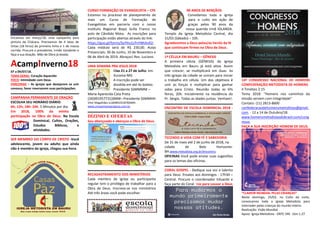 Iniciamos em março/18, uma campanha para
pintura da Chácara. Precisamos de 4 latas de
tintas (18 litros) de primeira linha e 1 de massa
corrida. Procure o presidente, irmão Vanderlei e
faça a sua doação. Mão de Obra já doada.
AcampInverno18
07 a 09/07/18.
TEMA GERAL: Coração Aquecido
FOCO: Intimidade com Deus.
PARCERIAS – As igrejas que desejarem se unir
conosco, favor reservarem suas participações.
CAMPANHA PERMANENTE DE ORAÇÃO
ESCOLHA SEU HORÁRIO DIÁRIO
6h; 12h; 18h: 24h. 5 Minutos por dia.
Em 2018, 100% da minha
participação na Obra de Deus. Na Escola
Dominical, Cultos, Orações,
Estudos Bíblicos, e
atividades.
SER MEMBRO DO CORPO DE CRISTO -Você
adolescente, jovem ou adulto que ainda
não é membro da igreja, chegou sua hora.
CURSO FORMAÇÃO DE EVANGELISTA – CFE
Estamos no processo de planejamento de
mais um Curso de Formação de
Evangelistas em parceria com o nosso
Instituto Regional Bispo Scilla Franco no
polo de Cândido Mota. As inscrições para
participação estão abertas através do link:
https://goo.gl/forms/SyYIhs1LPnYWtAnX2;
Cada módulo será de R$ 230,00. Aulas
Presenciais: 30 de Junho, 10 de Novembro e
06 de Abril de 2019. Abraços! Rev. Luciano.
UMA SEMANA PRA JESUS 2018
Dias 21 a 27 de Julho. em
Iturama-MG
A inscrição pode ser
dividida em até 4x boleto.
Presidente SSMMMM –
Maria Aparecida Cata Preta
(34)991957731)SMM– Presidente SSMMHH
Vitor Magalhães (s18)981031878)SMH.
www.umasemanaprajesus.com.br;
DÍZIMO E OFERTAS
Sou abençoado e abençoo a Obra de Deus.
RECADASTRAMENTO DOS MINISTÉRIOS
Cada membro da igreja ou participante
regular tem o privilégio de trabalhar para a
Obra de Deus. Inscreva-se nos ministérios
Até três áreas você pode escolher.
90 ANOS DE BENÇÃOS
Convidamos toda a igreja
para o culto em ação de
graças pelos 90 anos da
nossa querida irmã IOLANDA.
Templo da Igreja Metodista Central, dia
31/03 (Sábado) – 10h.
Agradecemos a Deus pelos/as heróis da fé
que continuam firmes na Obra de Deus.
1ª CÉLULA EM BAURU – GÊNESIS
A primeira célula (GÊNESIS) da Igreja
Metodista em Bauru já está ativa. Assim
que crescer, se multiplicará em duas. As
três igrejas da cidade se uniram para iniciar
o trabalho em célula. Um dos objetivos é
unir as forças e multiplicar para ganhar
vidas para Cristo. Reunião todas as 6ªs
feiras, 20h. Inicialmente na residência do
Pr. Sérgio. Todas as idades juntas. Venham!.
ENCONTRO DE ESCOLA DOMINICAL 2018 -
TECENDO A VIDA COM FÉ E SABEDORIA
De 31 de maio até 2 de junho de 2018, na
cidade de Belo Horizonte-
BH.www.metodista.org.br/encontro.
OFICINAS Você pode enviar suas sugestões
para os temas das oficinas.
CORAL GOSPEL - Dedique sua voz e talento
para Deus. Ensaios aos domingos - 17h30 –
Central. Procure o coordenador Eduardo e
faça parte do Coral. Voz para Louvar a Deus
14º CONGRESSO NACIONAL DE HOMENS
CONFEDERAÇÃO METODISTA DE HOMENS
II Timóteo 2:15
Tema 2018: "Homens nos caminhos da
missão servem com integridade"
Contato: (11) 2813-8600
confederacaodehomensmetodistas@gmail.
com. - 12 a 14 de Outubro/18.
www.homensmetodistasdobrasil.com/cong
resso.
FAÇA A SUA INSCRIÇÃO HOMEM DE DEUS.
*CLAMOR MUNDIAL PELAS CRIANÇAS*
Neste domingo, 25/03, no Culto da noite,
convocamos toda a Igreja Metodista para
interceder pelas crianças do mundo inteiro.
Realização: Visão Mundial
Apoio: Igreja Metodista - DRTC 5RE. 1Sm 1.27
 