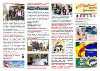 1ª CÉLULA EM BAURU – GÊNESIS
A primeira célula (GÊNESIS) da Igreja
Metodista em Bauru já está ativa. As três
igrejas da cidade se uniram para iniciar o
trabalho em célula. Um dos objetivos é unir
as forças e multiplicar para ganhar vidas
para Cristo. Reunião todas as 6ªs feiras,
20h. Residência do Pr. Sérgio.
No dia 25/05, 17 pessoas participaram, com
4 crianças presentes. Só falta você irmão/ã.
REUNIÃO EXTRAORDINÁRIA DA CLAM
Convoco a CLAM da IM Central em Bauru,
para reunir-se extraordinariamente no dia
03-06-18, às 10h45, numa das
dependências local. ASSUNTO: Votar sobre
casos omissos do Regimento Interno,
conforme Artigo 63º.
“Artigo 63º - Os casos omissos neste
Regimento são resolvidos pela
Coordenação Local de Ação Missionária
(CLAM), ouvido o parecer da Mesa do
Concílio Local”. Pr. Samir.
ORAÇÃO DA TARDE – CENTRAL
Toda terça feira as 15h. Venha orar.
IGREJA DE JOELHOS,
FAMÍLIAS DE PÉ.
CLASSE DE CATECÚMENOS – NOVOS
MEMBROS PARA A IGREJA DE CRISTO.
Um convite especial para você.
Chegou o tempo de decisões. Ser membro
do corpo de Cristo é um ato de coragem e
fé. Seguir a Cristo, o melhor projeto de vida.
Se Deus te chama para novas
responsabilidades na igreja onde Ele te
plantou, então não perca mais tempo.
Procure uma das igrejas:
CENTRAL – Pr. Samir
TIBIRIÇÁ – Evangelista Ernani
VILA SANTISTA – Pr. Sérgio
VILA IPIRANGA – Pra. Mailza
LENÇÓIS PAULISTA – Ev. Carol e Marcos.
CEIA EM LENÇÓIS PAULISTA
No dia 20/05, no culto da noite, a Ceia na
querida igreja em Lençóis Paulista foi
ministrada pelo Pr. Samir juntamente com a
irmã Carol. Foi uma benção de Deus.
ESCOLA DOMINICAL
Com a liderança do casal Marcos e Carol, a
ED tem sido abençoada por Deus. Parabéns.
Você tem alegria quando vem para a
igreja, ED, Oração e Estudo Bíblico?.
TIBIRIÇÁ EM AÇÃO
No dia 19/05/17, Com a liderança das irmãs
Sônia e Nilse, foi realizado na Igreja
Metodista em Tibiriçá, um curso de
Artesanato. Foram momentos especiais de
aprendizado e de experiências. Parabéns.
CAMPANHA PERMANENTE DE ORAÇÃO
ESCOLHA SEU HORÁRIO DIÁRIO
6h; 12h; 18h: 24h. 5 Minutos por dia. Em
2018, 100% da minha participação na Obra
de Deus. Na Escola Dominical, Cultos,
Orações, Estudos Bíblicos, e atividades. É
hora de entrar no quarto de oração.
PROJETO MISSIONÁRIO UMA SEMANA
PRA JESUS - A IM em Bauru Central
participará com a doação de 15kg de
feijão. O
Projeto
acontecerá
na cidade de
Iturama /MG
de 20 a 27
de julho.
Informações
com a irmã
Sônia. SEJA UM MISSIONÁRIO – Você
não pode viajar? Então ajude alguém
que possa ir. MUITAS PESSOAS QUERM
IR, MAS NÃO TEM RECURSOS
FINANCEIROS. AJUDE-AS.
DEIXE DE RECLAMAR E VENHA
CLAMAR. O BRASIL E O MUNDO
PRCISAM DE PESSOAS QUE ORAM.
VESTIBULINHO DA ETEC
Estão abertas as inscrições para o
vestibulinho da ETEC.
www.etecbauru.com.br
 