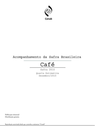 Safra 2010
Quarta Estimativa
  Dezembro/2010
 