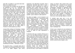 esse altar. A questão é o que está nesse altar - Deus ou um bezerro de ouro? O ser humano não consegue viver sem algo que dê significado ao seu ser e existência. Ele precisa de algo que lhe provoque uma antecipação de realização e satisfação. A vida se torna vazia e insuportável sem esse valor. O altar não pode ficar vazio. Mas, nessa necessidade inevitável, contida ou expressa, um erro é comumente cometido. O ser humano concede uma dimensão última àquilo que é contingente e fortuito, buscando em algo que é menor que a vida o "atender" o anseio da alma ao invés de buscar no que é maior que a vida... e morte. O ser humano transveste de Deus aquilo que não é Deus. É um trágico equívoco. Da sua profunda experiência com esse drama, Blaise Pascal alertou que o abismo do vazio interior "pode ser preenchido apenas por um objeto infinito e imutável, em outras palavras, por Deus". Jacques Ellul, professor de Sociologia e História na Universidade de Bordeaux, falecido em 1994, apontou corretamente que a idolatria "não tem desaparecido, mas longe disso... há os deuses secretos que assediam e seduzem muito eficazmente, porque eles não declaram abertamente serem deuses..." Sem Deus, essa sedução sempre acontece. Nenhum ser humano deixa vazio o seu altar supremo. O apóstolo Paulo disse que os seres humanos "dizendo-se sábios, tornaram-se loucos, e trocaram a glória do Deus imortal por imagens feitas segundo a semelhança do homem..." (Romanos 1:22-23) No abandonar Deus, a ocupação desse altar é concedida a uma variedade de bezerros. Se para uns é um objeto religioso, para outros, atualmente, são alternativas seculares. Para o adolescente, dominado pela mídia e moda, o ocupante do altar é geralmente um artista ou esportista. Para o adulto, pode ser o dinheiro. Para o devoto da ciência, o ocupante do altar é ela própria. Outros endeusam uma causa, como a ecologia. As opções de deuses se multiplicam em formas tais como poder, profissão, status, romance, família, esporte, sexo, drogas etc. Eis a questão - qual é o bezerro no altar supremo? Na esfera da religião, o erro do bezerro é um velho conhecido. Por isso, o mandamento antigo proíbe categoricamente a construção de qualquer imagem ligada ao culto - "não farás para ti... nenhuma imagem..." (Êxodo 20:4). É oportuno observar que Deus não deixou nenhum dado sobre a aparência de Cristo. Se houvesse essa informação, absurdos idólatras iconográficos aconteceriam. O coração humano é rápido e sutil na arte de transferir a divindade para um objeto que possa manipular ou possuir, e que se molde às suas expectativas e projeções. É relevante notar que a narrativa informa que "o povo, ao ver que Moisés demorava a descer do monte, juntou-se ao redor de Arão e disse... faça para nós deuses que nos conduzam, pois a esse Moisés... não sabemos o que lhe aconteceu" (Êxodo 32:1). A demora foi crucial para o erro do bezerro. Moisés foi o líder que Deus escolheu para conduzir o povo. Ainda que Moisés fosse o homem de Deus para aquela tarefa, Moisés não era Deus, mas um homem. No entanto, sem a presença visível de Moisés, o povo desconsiderou Deus. Devido a visão equivocada que tinha de Deus, o povo acabou na miséria de cultuar um bezerro. Eles queriam Deus numa manifestação sob o controle de seus sentidos. Seria um deus condicionado à percepção, manipulação, concepção ou expectativa deles. Na verdade, os deuses no altar humano são consequências do domínio do ego em contraposição ao domínio de Deus. Por isso, o ser humano transfere o seu anseio pelo divino para algo da sua projeção e expectativa, e termina nas mãos daquilo que é imanente e menor que a vida, seja algo religioso ou secular. O antídoto para esse erro é ter uma compreensão nítida de quem Deus é - Deus que transcende o universo humano. Um Deus acima e além da vida e da morte. É preciso uma visão de Deus que torne irrelevante e desnecessário qualquer bezerro. E somente o conhecer do Deus que transcende a finitude humana pode trazer a satisfação final. O fato é que os bezerros de ouro precisam ser abandonados ou não há encontro com Deus, portanto, não há satisfação plena. Pela fé, em arrependimento, o ego humano e suas idolatrias são crucificados com Cristo e o encontro com Deus acontece - o Deus suficiente. E no poder do Cristo ressurreto nasce uma nova vida com Deus. "...Deus estava em Cristo reconciliando consigo o mundo..." (II Coríntios 5:19) E um novo cântico e preenchimento chegam à vida. 
