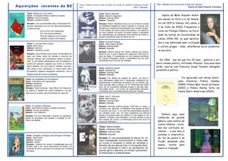 “Amar a leitura é trocar horas de fastio por horas de inefável e deliciosa compa-    “Mar. Metade da minha alma é feita de maresia.”
Aquisições recentes da BE                                    nhia”.                                                          John F. Kennedy                                     Sophia de Mello Breyner Andresen

     Título: História do Livro activo                                               Título: Nelson Mandela
     Autor: Conceição Areias e Catarina Cardoso                                     Autor: Albrecht Hagemann                                           Sophia de Mello Breyner Andre-
     Editora: Livros Horizonte                                                      Editora: Editorial Sol90
     Género: Literatura Infantil                                                    Género: Biografia
                                                                                                                                                   sen nasceu no Porto a 6 de Novem-
     Sinopse: Livro recomendado para a Educação Pré-                                Sinopse: Nelson Mandela tornou-se um símbolo mundial           bro de 1919 (e faleceu, em Lisboa, a
     Escolar, destinado a ler em voz alta/contar/trabalhar                          da inabalável resistência contra o racismo e a tirania, mas
                                                                                    também da vontade da reconciliação com o antigo inimigo.
                                                                                                                                                   2 de Julho de 2004). Frequentou o
     na sala de aula.
                     Era um livro com esperança,                                    A sua história de vida é como uma lenda e, no entanto é        curso de Filologia Clássica, na Facul-
                                                                                    um puro relatório de factos: de jovem pastor a advogado
                     Em cima duma prateleira.
                     Para dar alegria a uma criança:
                                                                                    em Joanesburgo, de prisioneiro mais famoso do mundo a          dade de Letras da Universidade de
                                                                                    primeiro presidente negro da África do Sul.
                     Desafiou-a para a brincadeira.                                                                                                Lisboa (1936-39), no qual aprofun-
     Título: A Lua não está à venda
                                                                                    Título: Fernando Pessoa                                        dou a sua admiração pela civilização
                                                                                    Autor: João Gaspar Simões
     Autor: Alice Vieira                                                            Editora: Editorial Sol90                                       e cultura gregas - aliás, referências muito presentes
     Editora: Caminho                                                               Género: Biografia
     Género: Literatura Juvenil                                                                                                                    na sua obra.
                                                                                    Sinopse: Pessoa nasceu em Lisboa, cresceu em Durban,
     Sinopse: Dona Estrela (uma viúva) é proprietária do                            África do Sul, e veio a falecer em Lisboa em 1935 aos 47
     café Lua Cheia, ponto de reunião e convívio de                                 anos de idade. É considerado um dos maiores escritores
     diversas "figuras" das redondezas. Beatriz é profes-                           da Língua Portuguesa, sendo a importância da sua obra
                                                                                    comparada à de Luís Vaz de Camões.                               Em 1944 - ano em que fez 25 anos - publicou o pri-
     sora. A sua história entrelaça-se com as histórias e
     sonhos de pessoas vulgares que vivem no mesmo                                                                                                meiro volume poético, intitulado «Poesia». Dois anos mais
     bairro lisboeta. Um livro sobre a solidão, mas tam-                                                                                          tarde, casa-se com Francisco Sousa Tavares, advogado,
     bém sobre a boa vizinhança e o único modo como                                 Título: Mahatma Gandhi
     as pessoas vulgares conseguem sobreviver: com a
                                                                                    Autor: Susmita Arp                                            jornalista e político.
                                                                                    Editora: Editorial Sol90
     cabeça cheia de sonhos e projectos.                                            Género: Biografia
                                                                                    Sinopse: Por detrás da imagem do “santo”, tal como a                                  Foi agraciada com várias distin-
    Título: As confissões de Frei Abóbora
    Autor: José Mauro de Vasconcelos
                                                                                    nova abordagem deste livro o demonstra, dissipa-se fre-
                                                                                    quentemente a lembrança da pessoa de um político que
                                                                                                                                                                       ções literárias: Prémio Camões
    Editora: Dinapress
    Género: Romance
                                                                                    viveu grandes altos e baixos, de um reformista que podia                           (1999), Prémio Max Jacob de Poesia
                                                                                    errar, de um incansável idealista a quem a vida deu algu-
    Sinopse: Neste romance, José Mauro de Vasconce-
                                                                                    mas lições duras - um homem de originalidade cativante,
                                                                                                                                                                       (2001) e Prémio Rainha Sofia de
    los explora a defesa dos índios brasileiros e as pai-                           combinada com uma extraordinária força de vontade.                                 Poesia Ibero-Americana (2003).
    xões que se ocultam nas profundezas de cada ser.
                                                                                    Título: John F. Kennedy
                                                                                    Autor: Alan Posener
                                                                                    Editora: Editorial Sol90
                                                                                    Género: Biografia
    Título: Eu protejo a Natureza                                                   Sinopse: Kennedy esteve apenas 1036 dias no cargo, e
    Autor: Jean-René Gombert e Joëelle Dreidemy                                     continua a ser, até hoje, o Presidente mais amado de todos
    Editora: Circulo de Leitores                                                    os tempos nos EUA - e um mito de popularidade inquebrá-
    Género: Livro Didáctico                                                         vel, também entre nós. Os seus programas de reforma
                                                                                    ficaram em grande parte por realizar e o seu legado é con-        Embora seja mais
    Sinopse: Um livro destinado a ensinar os pequenos
    gestos do quotidiano que ajudam a proteger os ani-                              traditório. Durante o seu mandato, o mundo assistiu à crise    conhecida do grande
                                                                                    dos mísseis de Cuba e à intervenção activa dos EUA na
    mais e as plantas.
                                                                                    Guerra do Vietname.                                            público como autora de
                                                                                                                                                   contos infantis - incluí-
                                                                                    Título: Albert Einstein
                                                                                                                                                   dos nos currículos es-
                                                                                    Autor: Johannes Wickert
                                                                                    Editora: Editorial Sol90                                       colares -, a sua obra é
    Título: Cantigas e cantigos para formigas e formigos
                                                                                    Género: Biografia                                              extensa e diversifica-
    Autor: José Fanha                                                               Sinopse: É uma personalidade do século XX. As                  da. Vai da poesia à da
    Editora: Terramar                                                               suas investigações revolucionaram a nossa visão
    Género: Poesia                                                                                                                                 ficção, passando pelo
                                                                                    do mundo e ocuparam a mente de cientistas e
    Sinopse: Conjunto de versos e lengalengas que pre-
                                                                                    filósofos até aos dias de hoje. A monografia ofere-            ensaio, textos para
    tendem usar a voz como instrumento de prazer, pro-
    movendo de novo o encontro da criança com a música                              ce uma introdução à vida e ao pensamento do                    teatro e tradução.
    da língua.                                                                      grande génio e descreve um Einstein politicamen-
                                                                                    te empenhado e contemporâneo.
 
