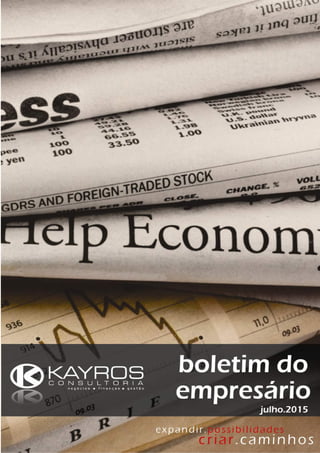 Boletim do Empresário Kayros Consultoria | 07.2015
