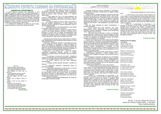 As nações continuam mantendo exércitos que defendem
            HOMEOPATIA E ESPIRITISMO III                                                                                                       Incontáveis existências humanas internadas em manicômios,
                                                                    os símbolos nacionais. São dizimadas, nessa conceituação,
     A nossa moderna civilização criou hecatombes. É uma            milhões de vidas humanas, através da invenção e manutenção de         enclausuradas ou enviadas a internamentos em regiões inóspitas                              – Poderá jamais implantar-se na Terra o reino do
civilização agressiva, belicosa, que conquista gradualmente o       armas de elevado poder destrutivo; assim é a moderna                  da Europa exaurida.                                                       bem?
espaço, estabelece processos tecnológicos admiráveis e diminui as   agressividade.                                                             Grande número de cidadãos desaparece; somem de seus lares                      – “O bem reinará na Terra, quando, entre os Espíritos que
distâncias geográficas. Mas as lutas fratricidas continuam: vidas              O medo grassa em nós e, na nossa ignorância, nos           nas Américas que ainda não escreveram história, mas que são               a vêm habitar, os bons predominarem porque então, farão que aí
são arrancadas com violência, em todas as latitudes; a arrogância   armamos, continuando ela, a ignorância, persistindo a fome, as        chamadas, assinaladas para a Fraternidade Futura, muito embora            reinem o amor e a justiça, fontes do bem e da felicidade. Por meio
ainda impera; decisões desrespeitosas à lei e à ordem em diversos                                                                         existam ditaduras cruéis. Por outro lado, constata-se o crescente         do progresso moral e praticando as leis de Deus é que o homem
                                                                    enfermidades, a exploração do homem por outro homem e ainda o
países recrudescem; a injustiça, de mãos dadas com a pobreza das    trabalho escravo.                                                     número de delinquentes e infelizes, sendo que as prisões são              atrairá para a Terra dos bons Espíritos e dela afastará os maus.
condições de vida e da alma dos seres, ainda longe de estar                                                                               insuficientes para contê-los. E o que acontece aos opositores dos         Estes, porém, não a deixarão, senão quando saí estejam banidos o
                                                                               Em todas as nações, em todas as partes, nossos filhos e
reunida sob a bandeira branca e neutra da paz.                      filhas são roubados, desaparecem e, à noite, instala-se esse          regimes do Novo Mundo? – São perseguidos ou encerrados nessas             orgulho e o egoísmo.”
     É a influência do materialismo na cultura que ainda impera,    percalço na família; centenas de criaturas desaparecem todos os       prisões.                                                                            “Predita foi a transformação da Humanidade e vos
causando sofrimento e nos leva aos abismos do suicídio.             dias nas grandes cidades.                                                  Será que somos diferentes de alguns conquistadores e                 avizinhais do momento em que se dará, momento cuja chegada
                                                                               Subdesenvolvidos ou em desenvolvimento, nosso padrão       bárbaros do passado?                                                      apressam todos os homens que auxiliam o progresso. Essa
                                                                    de sofrimento, deste ponto de vista, é o mesmo.                                 Alarico, Gêngis Khan, Átila, Alexandre, Júlio César,            transformação se verificará por meio da encarnação de Espíritos
                                                                         Existem conjunturas íntimas e coletivas que podem tornar-se      Nabucodonosor, Xerxes, Assurbanipal, Ciro II, estes passaram              melhores, que constituirão na Terra uma geração nova. Então, os
                                                                    terríveis e que causam desespero, conforme o ambiente que se          temerários e odiados, admirados ou infelizes, foram vencidos pela         Espíritos dos maus que a morte vai ceifando dia a dia, e todos os
                                                                    processa no mundo entre as nações tecnologicamente mais               morte, nivelados no pó do túmulo.                                         que tentem deter a marcha das coisas serão daí excluídos, pois
                                                                                                                                                    Mas outros que se dediquem à Guerra e à destruição              que viriam a estar deslocados entre os homens de bem, cuja
                                                                    avançadas; pode dar-se o medo ao extermínio, em função de uma
                                                                    invasão e/ou ocupação de guerra, que atinge a Humanidade como         também passarão, à medida que as luzes do Evangelho, as luzes             felicidade perturbariam.”
                                                                                                                                          do Espiritismo, as luzes do Esperanto, diluírem as sombras densas
                                                                    um todo, seja qual for o lugar onde o acontecimento se deu.
                                                                                                                                          do ódio, da prepotência, da animalidade primitiva, que teimam,
                                                                                                                                          persistem em predominar na consciência.                                                                               Dr. Salvador Javier Gamarra
                                                                         Arsenais plenos de armamentos que podem destruir o Planeta e
                                                                    a dor manifestada em outras expressões estão presentes em nossa            O porvir que se insinua já nos mostra, embora as lutas ásperas
                                                                                                                                          do momento atual, a Homeopatia, com sua dinamização energética            RESPOSTAS DE AMIGO
                                                                    vida individual e coletiva.
                                                                                                                                          idêntica à força vital, e que vem acompanhando a Humanidade e,            Juca Muniz
                                                                         Desemprego. Alucinações. Revoltas e perturbações de ordem
                                                                    racial na sociedade. Há sociedades e grupos minoritários em           não sendo compreendida desde Hipócrates até Hahnemann e dele              Jamais te diga inútil
                                                                                                                                          até os dias de hoje, será escolhida com seu conceito do Similia           E deixa a ideia do azar,
                                                                    revolta, que condicionam paroxismos de vingança e abalam as
                                                                    bases das civilizações mais fragilizadas, pois nos encontramos, até   Similibus Curantur, acompanhando o progresso da nova                      Cada pessoa no mundo
                                                                                                                                          Humanidade, que já terá vencido a violência e avançado para um            Tem um dom a partilhar.
                                                                    agora, no meio dos interesses pessoais subalternos e egoístas, no
                                                                    meio das paixões que ainda não alcançamos transformar.                mundo melhor: O REINO DE DEUS, que se estabelecerá na Terra               *
                                                                         Esses povos, o que afirmam ser? – Dizem ser cristãos,            conforme a previsão de Jesus.                                             Escuta!... O céu nota e vê
                                                                    materialistas, muçulmanos, budistas, diversos, no entanto,                 O Evangelho dulcificando as almas, equacionando os enigmas           O teu passo hora por hora.
                                                                    nivelados na ferocidade, afirmam ter alcançado o ápice do processo    do comportamento, amparando o homem, facultará que o                      Deus necessita de ti
                                                                                                                                          Esperanto, esse Evangelho de Idiomas, una as criaturas numa só
                                                                    civilizatório.                                                                                                                                  Onde te encontras agora.
                                                                               E os cárceres no mundo todo, como estão? – Repletos de     linguagem.
                                                                                                                                                                                                                    *
                                                                    criaturas que discordam dos que temporariamente estão atrelados            E a Homeopatia ou Espiritismo da Medicina que, por identificar
                                                                                                                                          que os males físicos e psíquicos procedem do Espírito encarnado,          Prova na escola da vida,
                                                                    ao poder ou que simplesmente são criaturas apenas neutras.                                                                                      Ensino que vai e vem...
                                                                                                                                          cuidará do corpo de da mente dos homens, restabelecendo na
                                                                               Os direitos humanos não são ainda respeitados                                                                                        Desânimo não resolve,
                                                                    suficientemente.                                                      Terra o paraíso perdido, conforme a concepção de Milton e que
                                                                                                                                          Allan Kardec registrou do Espírito São Luís, em resposta à questão        Nem auxilia a ninguém.
                                                                               A ecologia continua agredida desviando o equilíbrio da
                                                                                                                                          no 1018, de O Livro dos Espíritos:                                        *
                                                                    Natureza.
                                                                               O despautério permanece engendrando lemas de                    – Poderá jamais implantar-se na Terra o reino do bem?                Felicidade, a rigor,
                 PENSA                                                                                                                              – “O bem reinará na Terra, quando, entre os Espíritos que       Tal qual se busca entender;
     Antes de maldizer a própria sorte,                             dignidade inexistentes.
                                                                               O paternalismo deprimente, por falta de amor, ao lado da   a vêm habitar, os bons predominarem porque então, farão que aí            É a gente dar-se, de todo,
     Pensa nos tristes de alma consumida,                                                                                                 reinem o amor e a justiça, fontes do bem e da felicidade. Por meio
     Que vagueiam nas lágrimas da vida,                             crueldade insana são máscaras afiveladas às faces.                                                                                              Ao que se deve fazer.
                                                                               Nas asas da História, podemos percorrer os continentes     do progresso moral e praticando as leis de Deus é que o homem             *
     Sem migalhas de amor que os
                                                                    de nosso planeta e verificar que, há pouco tempo, os vencedores       atrairá para a Terra dos bons Espíritos e dela afastará os maus.          Quer-se paz e alegria
   reconforte.
     Que a retaguarda escura nos exorte!                            das guerras fratricidas se banqueteavam com os despojos dos           Estes, porém, não a deixarão, senão quando saí estejam banidos o          Ouve este aviso comum:
     Contemplemos a noite indefinida                                                                                                      orgulho e o egoísmo.”                                                     Não desistas do trabalho,
                                                                    inimigos que lhe caíam nas mãos, alimentando-se de suas carnes,
     Dos que seguem sem pão e sem                                                                                                                   “Predita foi a transformação da Humanidade e vos
                                                                    no sofrido solo da África negra.                                                                                                                Nem guardes remorso algum.
   guarida,                                                                                                                               avizinhais do momento em que se dará, momento cuja chegada
                                                                               Milhares de seres humanos assassinados nos campos de                                                                                 *
     Entre a dor e a aflição, a treva e a                           concentração da Ásia atormentada.                                     apressam todos os homens que auxiliam o progresso. Essa
                                                                                                                                          transformação se verificará por meio da encarnação de Espíritos           O que tens, seja alegria,
   morte!...
     Pensa e traze ao que choram no                                                                                                       melhores, que constituirão na Terra uma geração nova. Então, os           Saúde, corpo doente.
   caminho                                                                                                                                Espíritos dos maus que a morte vai ceifando dia a dia, e todos os         Encargo, inércia, penúria,
     A fatia de luz do teu carinho,                                                                                                       que tentem deter a marcha das coisas serão daí excluídos, pois            Tudo começa na mente.
     Pelas mãos da bondade, terna e boa...                                                                                                que viriam a estar deslocados entre os homens de bem, cuja                *
     E encontrarás no pranto da amargura                                                                                                  felicidade perturbariam.”                                                 Qualquer recurso no tempo,
     A fonte cristalina que te apura                                                                                                                                                                                Alegria, luz e paz,
     E a presença do Céu que te abençoa.                                                                                                                                                                            Treva, aflição, amargura,
                          Auta de Souza                                                                                                                                               Dr. Salvador Javier Gamarra
                                                                                                                                                                                                                *
                                                                                                                                                                                                                    Vem daquilo que se faz.
                                                                                                                                                                                                                    *
                                                                                                                                                                                                                    Trabalha. Nada reclames.
                                                                                                                                                                                                                    Desajustes passarão.
                                                                                                                                                                                                                    Serviço silencioso
                                                                                                                                                                                                                    É base de promoção.

                                                                                                                                                                                                                                 Do cap. 17 do livro Diálogo dos Vivos, de
                                                                                                                                                                                                                        autoria de Francisco Cândido Xavier, J. Herculano
                                                                                                                                                                                                                                                 Pires e Espíritos diversos.
 