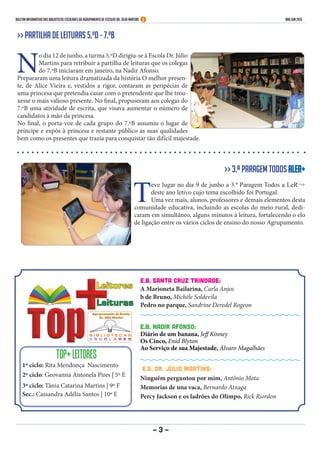 - 3 -
Boletim Informativo das Bibliotecas Escolares do Agrupamento de Escolas Dr. Júlio Martins MAI/JUN 2015
E.B. Santa Cr...