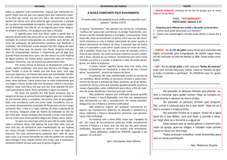 todos os aspectos mais consistentes; naquilo que realmente im-
porta. Paulo está em paz com aquele item que realmente impor-
ta no final das contas: em paz com Deus. Na carta dele aos Fili-
penses ele afirma uma série palavras que comprovam o porquê
de sua plena tranquilidade de espírito. Paulo revela vários aspec-
tos da felicidade, mas fala de um só segredo para viver: Alegrar-
se sempre no Senhor, em qualquer que seja a situação.
O segredo para viver que Paulo expôs é aquilo que as
pessoas atualmente não procuram e, ao contrário disso, cedem à
tentação de viverem entorpecidos de remédios para dormir, de
livros de autoajuda, de pensamentos positivos que falsificam a
realidade, não enfrentam a vida porque não têm alegria de viver
Nele, Cristo Jesus que, de acordo com Paulo, propicia uma paz
além da compreensão racional. É importante que se diga que,
quando Paulo escreve essa carta, ele não estava na suíte imperial
de algum palácio, ele estava preso, esperando para ser morto a
qualquer momento, mas se encontrava plenamente feliz.
Por muito menos as pessoas se desesperam: unha que-
brada, regime quebrado, uma pizza que demora pra chegar, um
pneu furado, o corte do cabelo que não ficou bom, uma ruga
nova que apareceu, na maioria das vezes por banalidade, futilida-
des. Ou ainda por algum drama real da vida, o que, mesmo para
estes casos penosos, Paulo ensina que se você compreende que
sua alegria é Jesus, então tudo isso vai passar e ficará o lucro que
importa: estar com Deus, em paz com ele. Esse segredo foi ensi-
nado pelo próprio Jesus. Paulo aprendeu e agora nos ensina.
No texto em questão (Fp 3:8) Paulo esclarece que se
vangloriar do que se possui fosse prerrogativa para ser considera-
do um homem pleno e completo, ele estaria mais do que gabari-
tado, mas considerou tudo isso como nada. Considerou isso co-
mo sendo absolutamente esvaziado de forças para torná-lo espe-
cialmente feliz. Cristo é a razão máxima de toda a plenitude do
ser humano. Ninguém pode ser liberto da futilidade se não for
por meio dele. Somos tentados diariamente a trocar a permanên-
cia em Cristo para nossa perfeita alegria por títulos, bens, status.
Vá para sua casa hoje certo de que não há nada compa-
rado a conhecer Jesus, não apenas de ouvir falar dele, mas de
falar com ele, de conhecê-lo pela manifestação do seu Espírito
em nosso coração. Conhecê-lo é conhecer o maior de todos os
tesouros. Por este conhecimento podemos abrir mão de qual-
quer coisa, e as nossas tentações de cada dia podem ser vencidas
pela entrega a uma relação íntima com Cristo, que é incompara-
velmente melhor do que tudo que se possa imaginar.
:: GRUPO FAMILIAR: Participe de um dos 03 grupos que se reúne
todas as terças-feiras.
TEMA: "AUTOIMAGEM?"
TEXTO BASE: Gênesis 1.27
Perguntas para reflexão dos irmãos e discussão na terça-feira:
1 - Como você pode descrever a si mesmo?
2 - Como uma autoimagem correta pode afetar o nosso dia a
dia?
:: VIGÍLIA: No dia 07 de julho (sexta-feira) será realizada uma
Vigília, promovida pela Congregação do jardim Lagoa Nova.
Vai ser realizado no sitio do Moizés às 21h. Todos estão convi-
dados.
:: SAF: No dia 22 de julho a SAF realizará “Noite de Inverno”
onde será servido deliciosos caldos. Todas as famílias da igre-
ja estão convidadas a participar. Às 19h30min aqui na igreja.
Participe.
AVISOSPASTORAL DEVOCIONAL EM FAMÍLIA
A BUSCA CONSTANTE PELO AVIVAMENTO
“A minha alma está apegada ao pó; vivifica-me segundo a tua
palavra”. Salmos 119:25
A palavra “avivamento” não aparece nas Escrituras. Entretanto,
“vivifica-me” possui dez ocorrências no Antigo Testamento, con-
forme a versão Almeida Revista e Corrigida. Curiosamente, entre
essas dez, nove se encontram no Salmo 119 e seu uso tão recor-
rente relaciona-se com a ênfase intencional do autor quanto à
leitura devocional da Palavra de Deus. É possível que ele tenha
sido um sacerdote e este salmo usado como um meio de instru-
ção à piedade, tendo que ser lido ao invés de cantado, como a
maioria dos salmos. Seu tema principal relaciona-se com a devo-
ção a Deus, através da sua Palavra. Certamente este tema havia
enchido sua alma e o levado a observar a vida, de modo abran-
gente, em todos os aspectos.
O verbo “avivar” significa tornar mais vivo, ativo, mais
intenso. Acreditamos ser necessário, a cada um de nós, a busca
desse “avivamento”, através da Palavra de Deus!
As palavras são uma manifestação verbal ou escrita de
um indivíduo. Nesse sentido, as Escrituras revelam o exato teste-
munho da Pessoa e vontade de Deus; portanto, ao lê-las devoci-
onalmente somos como que avivados gradativamente quanto às
nossas disposições, antes indiferentes para Deus, a fim de viver-
mos de modo obediente e honroso para Seu nome.
Não podemos esperar por vivificação pessoal quando
temos a Palavra à nossa disposição, mas não nos alimentamos
dela diariamente ou não a consideramos em nossas decisões.
Apeguemo-nos à Palavra e seremos vivificados!
Não podemos esperar por qualquer avivamento en-
quanto nos mantivermos distantes da devoção e obediência a
Deus, mediante a Palavra. Busquemos, portanto, com perseve-
rança, esta vivificação.
Se estamos com a alma aflita, como que “apegada ao
pó”, por causa de circunstâncias adversas, então necessitamos
recorrer à Palavra e a Deus, que nos fala por ela, para sermos
vivificados. Peçamos ao Senhor, em oração, este avivamento.
“Estou aflitíssimo; vivifica-me SENHOR, segundo a tua
palavra” (Sl 119:107).
Sem. Christopher Alves Ribeiro
No passado as pessoas tinham que plantar, co-
lher e cozinhar para poder comer. Hoje se compra co-
mida pronta e aquece no micro-ondas.
No passado as pessoas tinham que tosquiar,
fiar, cortar e costurar para ter o que vestir. Hoje vai-se à
loja e compra a roupa pronta.
No passado furava-se o posso, tirava-se a água
para ter o que beber, com que fazer a comida e lavar-
se. Hoje abre-se a torneira e a água sai
Hoje parece que se tenta aplicar o mesmo prin-
cípio na igreja, quer-se chegar e receber tudo pronto
como se fosse um fast-food.
Todos precisam trabalhar, estar envolvidos para
que as coisas aconteçam.
Rev. Welerson Duarte
 