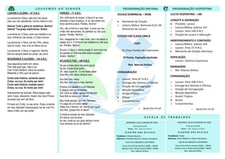 PERDÃO – 71 H.N.C.
Sim, sofrimento te causei, ó Deus! E ao meu
exemplo o fraco tropeçou, E eu não andei nos
bons caminhos teus: Perdão, Senhor!
Sim, vão e fútil foi o meu falar, E amor ao meu
irmão não demonstrei; Ao sofredor eu não quis
ajudar: Perdão, Senhor!
Sim, negligente foi o meu viver, Sem me dispor a
pelejar por ti, E firme em teu trabalho eu não quis
ser: Perdão, Senhor!
Escuta, ó Deus, a minha oração E vem livrar-me
do pecado vil. Renova este pobre coração!
Amém, Senhor!
AFLIÇÃO E PAZ – 108 H.N.C.
Se paz a mais doce me deres gozar
Se dor a mais forte sofrer,
Oh, seja o que for, Tu me fazes saber
Que feliz com Jesus sempre sou!
Sou feliz com Jesus
Sou feliz com Jesus, meu Senhor!
Embora me assalte o cruel Satanás,
E ataque com vis tentações;
Oh! Certo eu estou, apesar de aflições,
Que feliz eu serei com Jesus!
Meu triste pecado, por meu Salvador
Foi pago de um modo cabal!
Valeu-me o Senhor, oh, mercê sem igual!
Sou feliz, graças dou a Jesus!
A vinda eu anseio do meu Salvador,
Em breve virá me levar
Ao céu, onde eu vou para sempre morar
Com remidos na luz do Senhor!
LOUVOR E GLÓRIA – 47 H.N.C.
Louvamos-te ó Deus, pelo dom de Jesus
Que, por nós, pecadores, morreu sobre a cruz,
Aleluia! Toda a glória te rendemos, Senhor!
Aleluia! Tua graça imploramos. Amém.
Louvamos-te, ó Deus, pois nos mandas a luz
Que, brilhando nas trevas, a Cristo conduz.
Louvamos-te, ó Deus, por teu Filho, Jesus,
Que foi morto, mas vive mo Reino da luz.
Louvamos-te, ó Deus, e rogamos, Senhor
Dá-nos sempre sentir teu poder, teu amor.
SEGURANÇA E ALEGRIA – 144 H.N.C.
Que segurança tenho em Jesus,
Pois nele gozo paz, vida e luz!
Com Cristo herdeiro, Deus me aceitou
Mediante o Filho que me salvou!
Conto esta história, cantando assim:
Cristo, na cruz, foi morto por mim!
Conto esta história, cantado assim:
Cristo, na cruz, foi morto por mim!
Inteiramente me submeti, Plena alegria nele
senti. Anjos, descendo, trazem dos céus Provas
da graça que vem de Deus.
Firmado em Cristo, no seu amor, Estou contente
em meu Salvador! Esperançoso hei de viver Por
Jesus Cristo, por seu poder
PROGRAMAÇÃO MATINAL PROGRAMAÇÃO VESPERTINA
CULTO VESPERTINO – 18h
CONVITE A ADORAÇÃO
• Prelúdio: Louvor
o Leitura Bíblica: Salmos 147
o Louvor: Hino 144 H.N.C.
• Oração de Louvor e Adoração
ARREPENDIMENTO E CONFISSÃO
o Leitura Bíblica: Salmos 103
o Louvor: Hino 71 H.N.C.
• Momento de Oração silenciosa
EDIFICAÇÃO
Louvor: Cânticos Espirituais
MENSAGEM
o Rev. Marcos Arthur
CONSAGRAÇÃO
o Louvor: Hino 108 H.N.C.
o Entrega dos Dízimos e Ofertas
o Oração de Consagração
o Bênção Apostólica
o Amém Tríplice
• Avisos
o Cumprimentos
o Igreja fica em pé
DOMINGO, 02 DE FEVEREIRO DE 2020
P R E G A D O R
Noite – Rev. Marcos Arthur
P L A N T Ã O D O S O F I C I A I S
Presbíteros: Todos
Diáconos: Paulo Roberto e Gilson Gonçalves.
CULTO DE ORAÇÃO E DOUTRINA
Terça-Feira 04 de Janeiro/ 2020 – 19h30
Quinta–Feira, 06 de Janeiro/2020 -19h30
Rev. Marcos Arthur
DOMINGO, 26 DE JANEIRO DE 2020
P R E G A D O R
Noite – Rev. Marcos Arthur
P L A N T Ã O D O S O F I C I A I S
Presbítero: Vitocley Bezerra
Diáconos: Everaldo Bezerra e Gilson Gonçalves.
CULTO DE ORAÇÃO E DOUTRINA
Terça-Feira 28 de Janeiro/ 2020 – 19h30
Quinta–Feira, 30 de Janeiro/2020 -19h30
Rev. Marcos Arthur
ESCOLA DOMINICAL – 9H30
• Momento de Oração
o Leitura bíblica: Romanos 8.31-39
Momento de Louvor
ESTUDO EM CLASSE ÚNICA
Lição
Os Cinco Pontos do Calvinismo
3º Ponto. Expiação Limitada
Rev. Marcos Arthur
CONSAGRAÇÃO
o Louvor: Hino 47 H.N.C.
o Entrega dos Dízimos e Ofertas
o Oração de Consagração
o Bênção Apostólica
o Amém Tríplice
• Avisos
o Cumprimentos
o Igreja fica em pé
E S C A L A D E T R A B A L H O S
L O U V E M O S A O S E N H O R
 