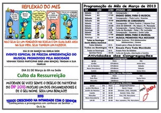 Ã               Ê
                                                                    DIA            DATA         HORA ATIVIDADE - SEDE
                                                                    Sábado         02           7:30     Consagração –             -/-
                                                                    Sábado         02           17:00    ENSAIO GERAL PARA O MUSICAL
                                                                    Sábado         09           7:30     Consagração – Thais Lucia / Ananias
                                                                    Sábado         09           18:00    ENCONTRO DE COREOGRAFIA
                                                                    Sábado         16           7:30     Consagração – Flávio Tenório / Tatyana Cruz
                                                                    Sábado         16           19:00    CEIA DO SENHOR – Pb. Edson / Pr. Manassés
                                                                    Sábado         23           7:30     Consagração – Taynan Mayara / Tatyane Cruz
                                                                    Domingo        24           18:30    Culto da Mocidade – Peter / Pb. Lucivaldo
                                                                    Sábado         30           7:30     Consagração – Suyanne / Junior Leite
                                                                    Sábado         30           17:00    ENSAIO GERAL PARA O MUSICAL
                                                                    Domingo        31           18:30    MUSICAL PROMOVIDO PELA MOCIDADE
                                                                       Todos os Domingos        09:00    Salas: Juniores / Pré-Adolescentes
 Ã          Ó                                              Á        Escola Bíblica Dominical                    Adolescentes / Jovens
                                      É                                   Todos Sábados         15 h     Ensaio para o Rosa de Sarom

*****************************************************************   Todos os Domingos 15 h               Ensaio Para Toda Mocidade
                DIA 31 DE MARÇO NA IGREJA SEDE                        Todos os Domingos         16 h     Ensaio Para Os Gideões
                                                                        Quintas-Feiras          19:30    Culto de Benção, Libertação e Família
 EVENTO ESPECIAL DE PÁSCOA APRESENTAÇÃO DO
     MUSICAL PROMOVIDO PELA MOCIDADE                                                                  Consagração
  VENHAM TODOS PARTICIPAR SERÁ UMA BENÇÃO, TRAGAM A SUA                     Igreja                   Hora                               Dia
                             FAMÍLIA!                                      Jordão                  07h30min                         sexta-feira
                                                                       Jd. Do Náutico              07h30min                           Sábado
*****************************************************************
                                                                      Nova Descoberta              07h30min                           Sábado
                DIA 31 DE Março às 6h na Sede                              Caetés                  08h00min                         Sexta-feira
                                                                                                Oração para Mocidade
           Culto da Ressurreição                                            Igreja
                                                                           Dois Rios
                                                                                                     Hora
                                                                                                   19h30min
                                                                                                                                        Dia
                                                                                                                                   Sexta-Feira
*****************************************************************          Macaíba                 19h00min                           Sábado
                        Ê                                                                        Cultos para Mocidade
                                                                          Igreja          Dia   Hora          Dirigente/Preleitor
                                                                     Jardim Muribeca      10    18:30            Karol / Cesar
                                                                    Jardim do Náutico     10    18:30      Elineide / Diác. Edvaldo
           Ê                      Á             ÇÃ                        Caetés          10    18:30         Daniel / Diác. Eliel
*****************************************************************        Macaíba          17    18:30        Eva / Pb. Herculano
                                                                     Nova Descoberta      24    18:30              Kessia / -
                                                                          UR-05           24    18:30   Aux. Leandro / Pb. Herculano
  “Conheçamos e prossigamos em conhecer ao Senhor ...”
                        Os 6.3a
 