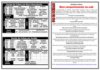 Escala de Cultos em Nova Descoberta                                                                           Gentileza urbana
          Data Horário       Culto              Dirigente          Pregador
                                                                                                   Bom comportamento na web
Domingo

          01   18:30 Culto das Primícias       Pb. Edvan                -
          08   18:30   Culto de Missões     Aux. João Paulo      Diác. Rubens               A popularização da internet trouxe efeitos positivos, como o acesso mais
          15   18:30     Aviv. da UFE        Márcia Lucena         Edinalva                democrático à informação, mas também exigiu a criação de regras de etiqueta e
          22   18:30     Culto Solene        Aux. Gleibson       Diác. Cícero              comportamento no mundo digital, que o cidadão deve levar em consideração para
          29   18:30     Culto Jovem           Renata D.         Diác. Rubens              não cometer gafes virtuais.
          Domingo             09:00 - Escola Bíblica Dominical - E.B.D.                                               Ao enviar um correio eletrônico
           Terça                          Aula de Música                                    Especifique o assunto da mensagem, pois isso ajuda o destinatário a selecionar os e-
                                                                                           mails que deseja ler ou priorizar. Regras simples e bom senso ajudam a evitar gafes na
           Culto da UFE/Pregação – 19:30              Oração para Mocidade – 19:30
                                                                                                                                      web
          Data    Dirigente    Pregador               Data Dirigente      Pregador
Quarta




                                                                                                                          Ao encaminhar um e-mail
          04 Amaro Ramos Pb. Rogério                   06 Pb. Evanio          -


                                             Sexta
          11       Mariluce    Severina                13          Instrução          Apague as informações sobre outras pessoas que possa haver no cabeçalho e no texto e, se
          18       Leandro     Edvaldo                 20   Angélica     Pb. Edvan   estiver escrevendo para mais de um destinatário, coloque os endereços eletrônicos em cópia
          25    Sandra Lopes Márcia N.                 27   Edileusa Diác. Edvaldo                                            oculta.
                                                                                                         Não escreva um texto inteiro em letras maiúsculas
                                                                                                   Na linguagem da internet, isso significa que você está gritando.
            Sexta               Círculo de Oração                Das 9 às 16 h
                                                                                                              Responda às mensagens sem demora
           Sábado           09 – Ceia do Senhor / 16 – Festividade da Campanha
                                                                                     A pessoa que envia uma mensagem aguarda retorno. Caso esteja sem tempo para escrever o
                                                                                           que deseja, envie um texto curto avisando que, assim que possível, irá responder
                                                                                                                          adequadamente.
                                                                                            Não divulgue produtos e serviços que não sejam de interesse ao destinatário
                    Escala de Cultos em Jordão                                        Também não encaminhe muitos e-mails de piadas e assuntos afins, pois isso lota a caixa de
           Data   Horário           Culto              Dirigente       Pregador          entrada das pessoas e faz com que elas percam muito tempo filtrando os e-mails e
Domingo




           01     18:30         Culto da UFE         Aux. Mauricio      Verônica                               descartando mensagens superficiais.
           08     18:30        Ceia do Senhor         Aux. José C.    Pb. Paulo J.                              Cuidado com os e-mails que recebe
           15     18:30       Culto de Missões           Mira              -         Não execute arquivos nem acesse links enviados por remetentes que não conhece, pois eles
           22     18:30      Culto de Pregação         Andressa          Amara                             podem conter vírus e danificar o computador.
           29     18:30      Culto de Pregação         Verônica       Pb. Paulo J.                             Não redija mensagens muito longas
           Domingo                   Escola Bíblica Dominical - E.B.D – 9h
                                                                                              O destinatário dificilmente terá tempo para ler tudo o que estiver escrito.
             Culto de Pregação – 19:30                  Estudo Para Jovens – 19:30                                  Tenha paciência com os novatos
          Data    Dirigente    Pregador               Data Dirigente      Pregador    Pessoas que estão começando a mexer na internet cometem erros durante o aprendizado.
           03        Zita     Pb. Paulo J.             05        -           -
                                             Quinta
Terça




                                                                                      Não seja impaciente e procure avisá-las sobre algum comportamento errado por e-mail, e
           10       Kelly    Aux. Eduardo              12        -           -                                   não na frente de outras pessoas.
           17         -            -                   19        -           -                                           Se você tem filhos
           24     Carmiha    Aux. José C.              26        -           -
                                                                                       Imponha limites de uso da internet e se informe sempre sobre o que seus filhos veem na
           31      Lavínia     Douglas
                                                                                        rede e quem são seus amigos, pois muitos crimes de pedofilia começam com contatos
           Sexta                            Estudo Bíblico                                                                     virtuais.
          Sábado                           Escola Sabatina                           Fonte: www.brasil.gov.br/sobre/cidadania/gentileza-urbana/bom-comportamento-na-web
 