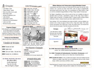 Últimas Notícias do 65º Aniversário da Igreja Metodista Central:
                                                                                                             Comemoramos neste final de semana o 65º Aniversário da nossa Igreja. Na sexta feira, 29/07,
 * Laura Matias: saúde                              07/08 - Hildete Silva: 2105-6090                         contamos com a presença do Pastor Stuart Oliver Júnior da Igreja de Alagoinhas/BA,
 * Tatiana Pinheiro : família                       09/08 - Osvaldo e Liliane: 3481-5860                     apresentação teatral da peça “Não Toque” com as participações de Tatiana Pinheiro e Ségio
                                                    09/08 - Roberto Matos: 3244-7485                         Levi, além de convidados da Igreja Metodista em Pirajá e Parque Setúbal. Foi benção pura.
 * Maria Clara (filha de Liu): saúde
                                                    12/08 - Liliane Sousa: 3248-0126
 * Maria Araújo: saúde
                                                    13/08 - Alzira                                           No Sábado, compartilhamos mais um dia de unção de Deus com convidados da Igreja em
 * Membros do Ministério Lares                      19/08 - Luciene Cerqueira: 3334-1348                     Aporá/BA, Belém da Paraíba e Salvador/BA as Igrejas de IAPI, Pirajá, Parque Setúbal e
 * Jailton Almeida                                  23/08 - Tatiane Almeida: 3375-3663                       Engenho Velho da Federação. O Evangelista Gilmar e o grupo de levitas da Igreja de Aporá
 * Pastor André e família                           24/08 - Sônia Poli (Soninha): 3450-6627                  ministraram a Palavra e entoaram louvores para honra e glória do Senhor Jesus.
 * Professores da Escola Dominical                  26/08 - Manoel Paim: 3334-5283
                                                    26/08 - Pr. André Nunes: 3326-3561                       Neste domingo, 31/07, dia de distribuição desta edição do Boletim, estaremos dividindo esse
 * Líderes da CLAM
                                                    31/08 - Maria Araújo: 3240-7155                          momento com os irmãos da Igreja em Boca do Rio e Pirajá desta cidade. Pela manhã,
 * III Peniel Encontro com Deus
                                                    31/08 - Jerônimo e Adriana: 9172-6632                    teremos como preletor o Rev. Edison Davi e à noite o Rev. Misael Gomes. Este momento tem
                                                                                                             sido de renovo da nossa Igreja. Toda Glória seja dada ao Rei dos Reis.
          Pequenos Grupos:
Venha abençoar e ser abençoado participando                                                                           Destaque:
   de um Grupo Pequeno da nossa Igreja.
   Procure nosso Pastor ou a irmã Bete do                                                                     Com muito apreço e alegria,
 Ministério de Pequenos Grupos e se informe                                                                  informamos que nos próximos
como você pode participar. Não fique de fora!                                                                 dias lançaremos o site com o
                                                                                                                       nosso jeito:
      Participe do Futsal Metodista:
 todas às terças feiras a partir das 21 horas.                                                              www.metodistasalvador.com.br

                                                 Vocês também estão sendo utilizados como pedras vivas                Aguardem!
                                                 na edificação de uma casa espiritual para serem
                                                 sacerdócio santo, oferecendo sacrifícios espirituais
                                                 aceitáveis a Deus, por meio de Jesus Cristo. I Pedro 2:5
06/08: Reunião da Clam
12/08: Vigília Geral                                                                                        06 e 07/08: Aniversário da Igreja Metodista em Boca do Rio, às 18 horas,
                                                    CAMAÇARI
                                                                                                                         preletor : Rev. Cristiano Holanda da Igreja Metodista em Natal/RN.
                                                    R. Almirante Tamandaré s/n Pq Verde II
14/08: Café com Todos – Dia dos Pais
                                                    Parque Verde - Camaçari/BA
                                                    ALAGOINHAS
                                                                                                            12 a 14/08: 4º Seminário de Quebrantamento, Cura Interior e Restauração em IAPI
20/08: Reunião Soc. de Mulheres
                                                    Av. Radial Norte,186 Pç Kennedy Alagoinhas /BA                       palestrantes: Rev. André Luiz, Rev. Edison Davi e Revda Maria Moreira.

                                                                                                            20/08: Encontro de Casais às 19h, na residência de Fleugner e Vana para meditação do tema:
 III PENIEL ENCONTRO COM DEUS
                                                                                                                   “Valorize seu cônjuge e sejam felizes” que será ministrado pelo casal Luis Carlos e Beatriz
            04 a 06/11/2011                                                                                        Araújo. Confirme sua presença com Nilson e Liliane.
                                                    DOMINGO 09H - ESCOLA DOMINICAL
            Carnês disponíveis!                     DOMINGO 18H - CULTO DE ADORAÇÃO
            Faça sua inscrição.                     QUARTA 19H30 - CULTO DE ORAÇÃO
                                                    QUINTA/SEXTA 20H: PEQUENOS GRUPOS                        Ponto Missionário de Camaçari recebeu a visita do nosso Pastor André Nunes, na última terça feira,
       Fale com Rogério e Raquel                    SÁBADO 18H: PEQUENO GRUPO                                         26/07. Somos gratos a Deus pelo amor e cuidado com os irmãos daquele local.
     (71) 3494-7903 / 8716-5315
 