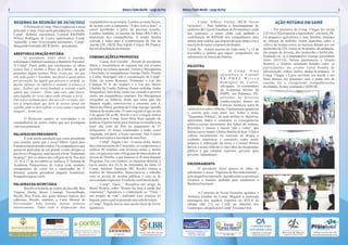 2                                                                                                    Rotary Clube Recife - Largo da Paz              Rotary Clube Recife - Largo da Paz                                                                                                                              3


       RESENHA DA REUNIÃO DE 24/10/2012                                 companheiros na secretaria. Lembro as notas fiscais,                                     Comp. Albery Freitas (RCR Novas                                                            AÇÃO ROTÁRIA EM SAIRÉ
              O Protocolo (Comp. Nino) organizou a mesa                 de acordo com a campanha “Todos com a nota”, a                                   Gerações) – Para habilitar o funcionamento do
       principal: Comp. Aluiz (pela presidência) e Zeneide,             serem recolhidas a partir da próxima reunião.                                    auditório da Casa do Estudante de Pernambuco, onde                                           Por iniciativa do Comp. Chagas foi vivido
       Compª. Roberta (secretária), Coronel RR/PMPE                     Lembro, também, os pacotes de balas (R$15,00) à                                  nos reunimos, o nosso clube está pedindo a                                           (28/10) o "Dia Especial a Agricultura", em Sairé, PE.
       Wilson Rodrigues de Castro (palestrante), Comp.                  disposição dos companheiros. A minha família                                     contribuição de R$50,00 dos companheiros para                                        Os pequenos agricultores e suas famílias, reunidos
       Ademildo Costa (Governador-assistente), Compª.                   convida a todos para a comemoração do Dia do                                     adotar uma cadeira, que disporá de uma chapa com a                                   na chácara do anfirião, foram instruídos sobre o
       Margarida Gominho (RCR Derby – presidente).                      Ancião (28, 14h30, Rua Adolfo Ciríaco, 88, Prado);                               inscrição do nome (empresa) do doador.                                               cultivo da laranja-cravo, as técnicas ditadas por um
                                                                        haverá distribuição de brindes.                                                  Comp. Ilo – Estarei ausente do clube entre 7 e 13 de                                 agrônomo do ITA: tratou-se do plantio, da adubação,
       ABERTURA E ORAÇÃO ROTÁRIA                                                                                                                         novembro e pediria que algum companheiro me                                          das pragas da lavoura, dos inseticidas e herbicidas.
               O presidente Aluiz abriu a reunião,                      COMUNICAÇÕES E PROPOSTAS                                                         substituísse na feitura do boletim.                                                  Somando-se, os Companheiros George (presidente
       solicitando a habitual saudação à Bandeira Nacional.                     Comp. José Geraldo – Recebi do presidente                                                                                                                     eleito 2013/14), Norma (pronunciou a Oração
       A Compª. Paula pediu que cerrássemos os olhos                    Mário a incumbência de registrar um dos eventos                                                                                                                       Rotária) e Elenita sortearam brindes entre os
                                                                                                                                                         PALESTRA                                                                             participantes do evento (uma bomba de
       (como ela) e recitou a Prece de Cáritas, da qual                 ocorridos na semana passada. Fomos a Macaparana                                                                  O Comp. Nino
       pinçamos alguns trechos: Deus, nosso pai, vós que                (Terezinha, os companheiros George, Hully, Elenita                                                                                                                    pulverização, vinhos, facões, mudas de plantas). O
                                                                                                                                                                                   apresentou o Coronel                                       Comp. Chagas e Lúcia serviram um lanche e um
       sois todo poder e bondade, dai força a quem passa                e Carlos Henrique) sob a coordenação da Compª.                                                             RR/PMPE Wilson
       por provação, luz àquele que procura a verdade, ao               Érika, do nosso Rotaract. Visitamos o Lar das                                                                                                                         lauto almoço aos presentes, mas o ponto alto da
                                                                                                                                                                                   Rodrigues de Castro,                                       reunião foi o excepcional companheirismo
       doente repouso, ao espírito a verdade, à criança o               Crianças N. S. do Amparo e o Lar dos Idosos                                                                advogado, ex-comandante
       guia... Senhor, que vossa bondade se estenda a tudo              Cândida da Cunha Pedrosa (foram exibidas lindas                                                                                                                       desfrutado, Rotary exaltando o SERVIR.
                                                                                                                                                                                   da Academia Militar da
       aquilo que criastes... Deus, uma raio, uma faísca,               fotografias), bela festa, tendo-nos visitado o prefeito                                                    PMPE, em Palmares, PE,
       uma fagulha do vosso amor pode abrasar a terra...                eleito, um companheiro rotariano. Em Macaparana                                                            portador de diversas
       Dai-nos a caridade pura, dai-nos a fé e a razão, dai-            mergulhei na infância, desde que meus pais são                                                             condecorações, doutor em
       nos a simplicidade que fará de nossas almas um                   daquela região; comoveu-me o encontro com d.                                                               Ciências Jurídicas, autor de
       espelho onde se deve refletir a vossa santa e sagrada            Maria das Dores, genitora do Comp. George, quando                                vários livros sobre o Direito. O palestrante agradeceu
       imagem... Assim seja.                                            falamos da minha mãe. O outro registro é que no dia                              o convite para estar entre nós. Sobre o tema,
                                                                        2 de agosto fui ao RC Recife e ouvi a oração rotária                             “Segurança Pública”, do qual definiu os objetivos,
              O Protocolo saudou os convidados e os                     proferida pelo Comp. Artur Melo Reis, quando ele                                 apresentou dados e comentou as consequências
       companheiros de outros clubes que nos prestigiam                 pedia ao Espírito Santo para iluminar os membros da                              político-sociais decorrentes das falhas do sistema.
       com suas presenças.                                              mais alta corte do País no julgamento de 37                                      Recordou o famoso e imoral “pão e vinho”, que
                                                                        deliquentes: 25 foram condenados e tenho como                                    distrai o povo inepto, a bolsa-família de hoje. Citou o
       PALAVRAS DO PRESIDENTE                                           resgatada, em parte, a honra nacional. Isso é muito                              vultoso investimento no mercado de drogas e
               É com muita satisfação que estou presidindo              significativo para a mocidade do meu País.                                       exibindo estatísticas e conceitos, todos muito
       esta reunião, posto que o nosso Mário viajou para                        Compª. Ângela Lins – O nosso clube, dentro                               próprios à elaboração do tema, o Coronel Wilson
       Fortaleza numa missão rotária. Os companheiros que               das comemorações do Centenário, se comprometeu a                                 deixou a nossa reflexão a clara idéia da insegurança
       quiserem participar de um grande evento dirijam-se               realizar 50 reuniões com diversos temas e, dentre                                pública a que estamos expostos, governo após
       por favor a Pesqueira, onde haverá a festa “Dançando             elas, em parceria com o Programa de Intercâmbio de                               governo.Aplaudimos.
       na praça”, dos ex-alunos dos colégios de lá. Nos dias            Jovens do Distrito, a que marcou os 30 anos daquele
       15, 16 e 17 de novembro se realiza a 2ª Semana da                Programa. Fui com Gabriel, ex-chairman distrital, e
       Academia Pesqueirense de Letras (este modesto                    havia outros, dos EUA, da Alemanha, da Itália. O                                 ENCERRAMENTO
       companheiro de vocês foi o idealizador da 1ª                     Comp. Adelmar Assunção (RC Recife) relatou a                                             O presidente Aluiz passou às mãos do
       Semana, quando presidente daquela Academia).                     história do Intercâmbio. Mencionou-se o trabalho                                 palestrante o nosso “Diploma de Reconhecimento”,
       Pesqueira espera vocês.                                          com os jovens de escolas públicas e com os de                                    pela magnífica exposição.Agradecendo as presenças
                                                                        necessidades especiais. Excelente confraternização.                              encerrou a reunião, pedindo para saudarmos a
       PALAVRAS DA SECRETÁRIA                                                   Compª. Tânia – Ressaltou um artigo do                                    Bandeira Nacional.
               Recebi os boletins de clubes da área (RC Boa             Brasil Rotário, sobre “Rotary faz bem à saúde dos
       Viagem, Derby, Brum, Caxangá, Encruzilhada,                      rotarianos”. Agradeceu a colaboração ao ”Tênis –                                        A Comissão de Novas Gerações agradece a
       Recife, Boa Vista), dos quais destaco tópicos dos                um projeto de vida”, realizado com crianças no                                   Verônica (mulher do Comp. Miguel) a esmerada
       editoriais. Recebi, também, a Carta Mensal do                    Squash, para o qual se pretende uma sala de leitura ─                            montagem dos quadros expostos no RYLA de
       Governador, bela feitura, muitas notícias                        a Compª. Ângela trouxe uma sacola cheia de livros,                               sábado (dia 27), na CASE de Jaboatão dos
       interessantes. Tudo está à disposição dos                        agradeceu.                                                                       Guararapes, dirigida pela Compª. Elusiane Oriá.




                                                    Praça de Casa Forte, 381 - Cobertura   ENSOLO                                                      Estrada dos Remédios, 1943
Rua General Góes Monteiro, 224 - Imbiribeira       Casa Forte - 52061-420 - 81 3797.2770                          Fone: (81) 3268-7400 / 3442-4444        Madalena - Recife, PE     Rua Manoel de Arruda Camara, 54 – Prado   81 8866.4000 / 81 9610.8684                           Telefone: +55 (81)2122-1100
     Recife/PE - Fone: (81) 3471-9400                    3pontos@3pontos.com.br             81 3268.5514            contato@viagenseventos.com             Fone: (81) 3446.5688                81- 3227.3158                    antoninomario@oi.com.br                           reservas@recifepraiahotel.com.br
 