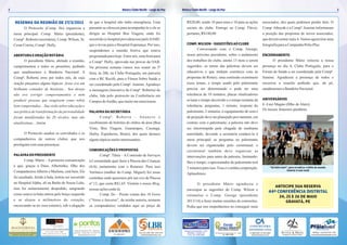 2                                                                                                  Rotary Clube Recife - Largo da Paz              Rotary Clube Recife - Largo da Paz                                                                                                                                        3


         RESENHA DA REUNIÃO DE 27/3/2013                              de que o hospital não tinha emergência. Uma                                      R$20,00, sendo 10 para mim e 10 para as ações                                        associados, dos quais podemos perder dois. O
             O Protocolo (Comp. Ilo) organizou a                      passante se ofereceu para acompanhá-lo e ele se                                  sociais do clube. Entrego ao Comp. Flávio,                                           Comp. Athayde e a Compª. Jeanine informaram
       mesa principal: Comp. Mário (presidente),                      dirigiu ao Hospital Boa Viagem, onde foi                                         portanto, R$180,00                                                                   a posição das propostas de novos associados,
       Compª. Roberta (secretária), Comp. Wilson, Sr.                 socorrido (o hospital providenciou) pelo SAMU                                                                                                                         que devem somar mais 4. Vamos agora tirar uma
       Cesar Cotrim, Compª. Hully.                                    que o levou para o Hospital Esperança. Por isso,                                 COMP. WILSON – SUGESTÕES AO CLUBE                                                    fotografia para a Campanha Pólio Plus.
                                                                      suspendemos a reunião festiva que estava                                                 Conversando com o Comp. George,
       ABERTURA E ORAÇÃO ROTÁRIA                                      programada para hoje. Entre nós, uma festa para                                  nosso próximo presidente, sobre o andamento                                          ENCERRAMENTO
              O presidente Mário, abrindo a reunião,                  a Compª. Hully, aprovada nas provas da OAB.                                      dos trabalhos do clube, anotei 13 itens a serem                                            O presidente Mário reiterou a nossa
       cumprimentou a todos os presentes, pedindo                     Na próxima semana vamos nos reunir na 5ª                                         sugeridos: os temas das palestras devem ser                                          presença no dia 4, Clube Português, para o
       que saudássemos a Bandeira Nacional. A                         feira, às 20h, no Clube Português, em parceria                                   educativos e que tenham coerência com as                                             Fórum de Saúde a ser coordenado pela Compª.
       Compª. Roberta orou por todos nós, de cuja                     com o RC Recife, para o Fórum Sobre Saúde a                                      propostas do Rotary; uma comissão examinaria                                         Jeanine. Agradeceu a presença de todos e
       oração pinçamos alguns tópicos: Jesus era um                   ser coordenado pela Compª. Jeanine. Agradeço                                     esses temas; o tempo usado pelo palestrante                                          encerrou a reunião pedindo que, de pé,
       brilhante contador de histórias... Seu desejo                  a mensagem (iniciativa da Compª. Roberta) do                                     precisa ser determinado e pode ter uma                                               saudássemos a Bandeira Nacional.
       não era corrigir comportamentos e nem                          clube, lida pelo protocolo na Conferência em                                     tolerância de 10 minutos; placas sinalizadores
       produzir pessoas que reagissem como robôs                                                                                                       avisam o tempo decorrido e o tempo restante da                                       ANIVERSÁRIOS
                                                                      Campos do Jordão, que muito me emocionou.
       bem comportados... Sua visão sobre educação e                                                                                                   tolerância; perguntas, 1 minuto, resposta do                                         6 -Luiz Magno (filho de Aluiz).
                                                                                                                                                       palestrante, 2 minutos; o equipamento de som e                                       Os nossos fraternos parabéns.
       sua prática de transformação da personalidade                  PALAVRA DA SECRETÁRIA
       foram manifestadas há 20 séculos, mas são                             Compª. Roberta – Anuncio o                                                de projeção deve ser planejado previamente, em
       atualíssimas... Amém.                                          recebimento de boletins de clubes da área (Boa                                   contato com o palestrante; a palestra não deve
                                                                      Vista, Boa Viagem, Guararapes, Caxangá,                                          ser interrompida pela chagada de nenhuma
              O Protocolo saudou os convidados e os                   Derby, Espinheiro, Brum), dos quais destaco                                      autoridade, devendo a secretaria conduzi-la à
       companheiros de outros clubes que nos                          alguns tópicos muito interessantes.                                              mesa principal; as perguntas ao palestrante
       prestigiam com suas presenças.                                                                                                                  devem ser organizadas pelo cerimonial; o
                                                                      COMUNICAÇÕES E PROPOSTAS                                                         cerimonial também deve organizar as
       PALAVRA DO PRESIDENTE                                                 Compª. Tânia – A Comissão de Serviços                                     intervenções para antes da palestra, limitando-
              Comp. Mário – A primeira comunicação                    à Comunidade quer fazer a Páscoa das Crianças                                    lhes o tempo; o apresentador do palestrante terá
       é que, graças a Deus, Albertinho, filho dos                    (6/4), juntamente com o Rotaract. Para isso                                      3 minutos para isso. Essa é a minha cooperação.                                                “Só falta isso!”, para erradicar a Pólio do mundo.
                                                                                                                                                                                                                                                                      Inteirar é com você!
       Companheiros Alberto e Marlene, está bem. Ele                  Verônica (mulher do Comp. Miguel) fez essas                                      Aplaudimos.
       foi assaltado, ferido à bala, tentou ser socorrido             cestinhas onde queremos pôr um ovo de Páscoa
       no Hospital Alpha, ali na Barão de Souza Leão,                 nº 12, que custa R$1,65. Visitem o nosso Blog,                                         O presidente Mário agradeceu e
       mas foi sumariamente despedido, sangrando
                                                                                                                                                                                                                                                          ANTECIPE SUA RESERVA
                                                                      nossas ações estão lá.                                                           encorajou as sugestões do Comp. Wilson e
                                                                                                                                                                                                                                                    44ª CONFERÊNCIA DISTRITAL
       como estava (a bala entrou pelo braço esquerdo                        Comp. Ilo – Presto contas dos 18 livros                                   estimulou o Comp. George (presidente                                                                   24, 25 E 26 DE MAIO
       e se alojou a milímetros do coração,                           (“Verso e Anverso”, da minha autoria, nomeou                                     2013/14) a fazer muitas reuniões de comissões.                                                             GRAVATÁ, PE
       encravando-se no osso esterno), sob a alegação                 os compradores) vendidos aqui ao preço de                                        Pediu que nos empenhemos no conseguir mais




                                                  Praça de Casa Forte, 381 - Cobertura   ENSOLO                                                      Estrada dos Remédios, 1943
Rua General Góes Monteiro, 224 - Imbiribeira     Casa Forte - 52061-420 - 81 3797.2770                          Fone: (81) 3268-7400 / 3442-4444        Madalena - Recife, PE     Rua Manoel de Arruda Camara, 54 – Prado   81 8866.4000 / 81 9610.8684                                     Telefone: +55 (81)2122-1100
     Recife/PE - Fone: (81) 3471-9400                  3pontos@3pontos.com.br             81 3268.5514            contato@viagenseventos.com             Fone: (81) 3446.5688                81- 3227.3158                    antoninomario@oi.com.br                                     reservas@recifepraiahotel.com.br
 