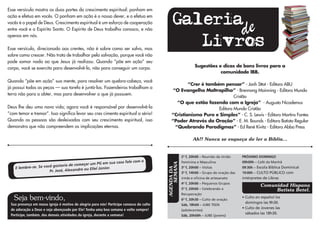 Esse versículo mostra as duas partes do crescimento espiritual: ponham em
ação e efetua em vocês. O ponham em ação é o nosso dever, e o efetua em
vocês é o papel de Deus. Crescimento espiritual é um esforço de cooperação
entre você e o Espírito Santo. O Espírito de Deus trabalha conosco, e não
apenas em nós.
Esse versículo, direcionado aos crentes, não é sobre como ser salvo, mas
sobre como crescer. Não trata de trabalhar pela salvação, porque você não
pode somar nada ao que Jesus já realizou. Quando “põe em ação” seu
corpo, você se exercita para desenvolvê-lo, não para conseguir um corpo.
Quando “põe em ação” sua mente, para resolver um quebra-cabeça, você
já possui todas as peças — sua tarefa é juntá-las. Fazendeiros trabalham a
terra não para a obter, mas para desenvolver o que já possuem.
Deus lhe deu uma nova vida; agora você é responsável por desenvolvê-la
“com temor e tremor”. Isso significa levar seu cres cimento espiritual a sério!
Quando as pessoas são desleixadas com seu crescimento espiritual, isso
demonstra que não compreendem as implicações eternas.
E lembre-se. Se você gostaria de começar um PG em sua casa fale com o
Pr. José, Alexandre ou Eliel Júnior.
Sua presença em nossa igreja é motivo de alegria para nós! Participe conosco do culto
de adoração a Deus e seja abençoado por Ele! Tenha uma boa semana e volte sempre!
Participe, também, das demais atividades da igreja, durante a semana!
Seja bem-vindo, querido visitante!
2ª f, 20h00 – Reunião da União
Feminina e Masculina
3ª f, 20h00 – Visitas
3ª f, 14h00 – Grupo de oração das
irmãs e oficina de artesanato
4ª f, 20h00 – Pequenos Grupos
5ª f, 20h00 – Celebrando a
Recuperação
6ª f, 20h30 – Culto de oração
Sáb, 18h00 – JUBE TEEN
(adolecentes)
Sáb, 20h00h – JUBE (jovens)
AGENDADA	
	SEMANA
PRÓXIMO DOMINGO
09h00h – Café da Manhã
09:30h – Escola Bíblica Dominical
19:00h – CULTO PÚBLICO com
intérpretes de Libras
• Culto en español los
domingos las 9h30.
• Culto de Jovenes las
sábados las 18h30.
Comunidad Hispana
Batista Betel.
Galeria
Livros
de
Sugestões e dicas de bons livros para a
comunidade IBB.
“Crer é também pensar” - Jonh Sttot - Editora ABU
“O Evangelho Maltrapilho” - Brennang Mainning - Editora Mundo
Cristão
“O que estão fazendo com a Igreja” - Augusto Nicodemus
Editora Mundo Cristão
“Cristianismo Puro e Simples” - C. S. Lewis - Editora Martins Fontes
“Poder Através da Oração” - E. M. Bounds - Editora Batista Regular
“Quebrando Paradigmas” - Ed René Kivitz - Editora Abba Press
Ah!! Nunca se esqueça de ler a Bíblia...
 