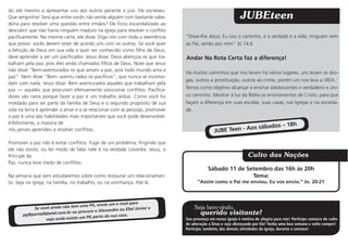 do até mesmo a apresentar uns aos outros perante o juiz. Ele escreveu:
Que vergonha! Será que entre vocês não existe alguém com bastante sabe-                                    JUBEteen
doria para resolver uma questão entre irmãos? Ele ficou escandalizado ao
descobrir que não havia ninguém maduro na igreja para resolver o conflito
pacificamente. Na mesma carta, ele disse: Digo isto com toda a veemência     “Disse-lhe Jesus: Eu sou o caminho, e a verdade e a vida; ninguém vem
que posso: vocês devem estar de acordo uns com os outros. Se você quer       ao Pai, senão por mim” Jo 14.6
a bênção de Deus em sua vida e quer ser conhecido como filho de Deus,
deve aprender a ser um pacificador. Jesus disse: Deus abençoa os que tra-    Andar Na Rota Certa faz a diferença!
balham pela paz, pois eles serão chamados filhos de Deus. Note que Jesus
não disse “Bem-aventurados os que amam a paz, pois todo mundo ama a
                                                                             Há muitos caminhos que nos levam há vários lugares; uns levam as dro-
paz”. Nem disse “Bem- aventu rados os pacíficos”, que nunca se incomo-
                                                                             gas, outros a prostituição, outros ao crime, porém um nos leva a VIDA.
dam com nada. Jesus disse: Bem aventurados aqueles que trabalham pela
paz — aqueles que procuram efetivamente solucionar conflitos. Pacifica-      Temos como objetivo alcançar e ensinar adolescentes o verdadeiro e úni-
dores são raros porque fazer a paz é um trabalho árduo. Como você foi        co caminho. Mostrar à luz da Bíblia os ensinamentos de Cristo, para que
moldado para ser parte da família de Deus e o segundo propósito de sua       façam a diferença em suas escolas, suas casas, nas Igrejas e na socieda-
vida na terra é aprender a amar e a se relacionar com as pessoas, promover   de.
a paz é uma das habilidades mais importantes que você pode desenvolver.
Infelizmente, a maioria de                                                                                                               h
                                                                                                          os         sábados – 18
nós jamais aprendeu a resolver conflitos.                                                   JUBE Teen - A

Promover a paz não é evitar conflitos. Fugir de um problema, fingindo que
ele não existe, ou ter medo de falar nele é na verdade covardia. Jesus, o
Príncipe da                                                                                                    Culto das Nações
Paz, nunca teve medo de conflitos.
                                                                                         Sábado 11 de Setembro das 16h ás 20h
Na semana que vem estudaremos sobre como restaurar um relacionamen-                                     Tema:
to. Seja na igreja, na família, no trabalho, ou na vizinhança. Até lá.             “Assim como o Pai me enviou, Eu vos envio.” Jo. 20:21



                                                     e-mail para
                                m uma PG, envie um                               Seja bem-vindo,
          Se você ainda não te                                el Júnior e
                                         e o Alexandre ou Eli
      pg@portalibbe tel.com.br ou procur                   .                         querido visitante!
                                      PG perto da sua casa
                 veja onde existe um                                         Sua presença em nossa igreja é motivo de alegria para nós! Participe conosco do culto
                                                                             de adoração a Deus e seja abençoado por Ele! Tenha uma boa semana e volte sempre!
                                                                             Participe, também, das demais atividades da igreja, durante a semana!
 