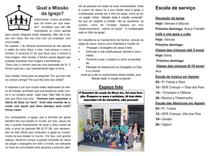 der as pessoas em todas as suas necessidades. Esse
                         Qual a Missão                   é o plano de Jesus, foi a sua missão para a Igreja, a
                                                                                                                     Escala de serviço
                          da Igreja?                     multiplicação precisa ser o alvo da Igreja, como se diz
                                                         um jargão militar: “Missão dada é missão cumprida”.         Recepção da Igreja
                        Infelizmente, muitos acreditam
                                                         No que diz respeito á missão, não se questiona, se
                        que “só vivem por que respi-
                                                         cumpre, como diz Christian Swartzs em livro
                                                                                                                     Hoje: Gerusa e Glaucia
                        ram”, acreditam que não são
                                                         “Desenvolvimento natural da Igreja”: “A multiplicação       Próximo domingo: Ana e Franklin
                        importantes ou vivem apenas
                                                         está no DNA da Igreja”.
para causar desgosto trazer despesas. Mas não é as-                                                                  Café e chá após o culto
sim com Deus, Ele nos criou com um propósito, com                                                                    Hoje: Gerusa
                                                         Em obediência ao mandamento do Senhor, através da
uma missão.
                                                         Igreja de Jesus, temos como finalidade e missão de:         Próximo domingo:
No capitulo 1 de Gênesis encontramos ali não apenas
                                                                Propagar o Evangelho de Jesus Cristo;
o relato de como Deus o criou, mas porque o criou.o                                                                  Classe das crianças (até 5 anos)
                                                                Estimular a vida cristã pessoal, familiar e comu-
homem. O versículo 27 diz que Deus criou o homem à
                                                                 nitária;                                            Hoje:Vânia
Sua imagem. Sem dúvida, o Senhor queria alguém que
                                                                Promover a paz, a justiça e o amor na socieda-
pudesse expressar Sua imagem e semelhança.                                                                           Próximo domingo:
                                                                 de;
 Deus criou o homem para ser uma expressão de Si, O
                                                                Participar do testemunho do Evangelho no País       Classe das crianças (6-10 anos)
formou para ser o seu representante legal na terra.
                                                                 e no mundo.                                         Ana
Que missão! Você pode se perguntar: Por que isso não         Junte-se a nós no cumprimento dessa missão, pois,
                                                                                                                     Escala da música em Agosto
se cumpre comigo? Por que não sinto isso então?                      “Missão dada, é missão cumprida”
                                                                                                                     05– Pr Tobias e Dani
A resposta é por que muitos estão desfocados do sen-                        Espaço foto                              12– SER Criança — Dias dos Pais
so de missão, acreditam que sua existência neste mun-
                                                         1º Encontro de casais do Novo Ser, foi uma ben-             19– Chrystyan e Débora
do é um simples pesar, nada mais. Não! Não foi para
                                                          ção. Prepare-se para o próximo, já tem data
isso que Deus nos criou. “Vivemos para expressar a                                                                   26– Música e Testemunho
                                                             marcada—19 de Setembro, não percam!
Glória de Deus na Terra”. Você está vivendo de a-                                                                    Escala das Aberturas em Agosto
cordo com aquilo que Deus planejou para você?
Pense nisso!                                                                                                         05– Pr. Tobias
                                                                                                                     12– SER Criança—Dia dos Pais
Em contrapartida, a Igreja, que é formada por gente
                                                                                                                     19– Vander
também tem sua missão no mundo, por isso, Jesus nos
deu o grande mandamento de amar a Deus acima de                                                                      26– Oglacir
tudo, e amar as pessoas (Mt 22.37-39), que represen-
tam os dois trilhos que conduzem a Igreja ao cumpri-
mento de sua missão no mundo . Por isso, com grande
esforço, devemos cumprir a grande comissão de Jesus
de pregar o evangelho em todo o mundo, ser relevante
no meio da comunidade onde atuamos e procurar aten-
 