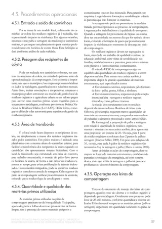 27
CRITÉRIOS TÉCNICOS PARA ELABORAÇÃO DE PROJETO, OPERAÇÃO E
MONITORAMENTODE PÁTIOS DE COMPOSTAGEM DE PEQUENO PORTE
4.3. P...