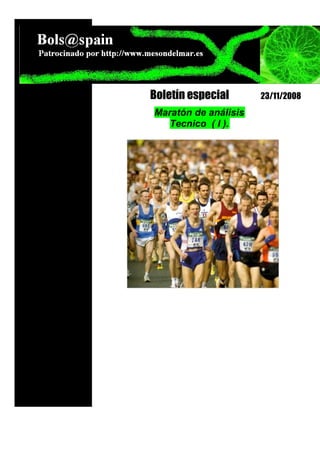 Debe
Maratón de análisis
Tecnico ( I ).
Boletín especial 23/11/2008
 