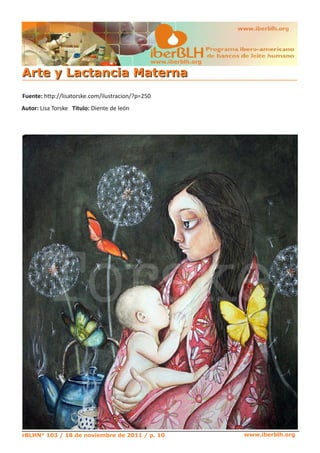 A rt e y L a c t a n c i a M a t ern a
                                       www.iberblh.org




rBLHN° 103 / 18 de noviembre de 2011 / p. 10             www.iberblh.org
 