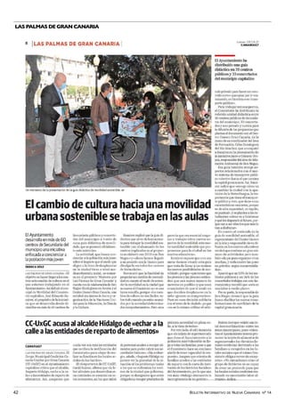 BOLETÍN INFORMATIVO DE NUEVA CANARIAS Nº 14
42
LAS PALMAS DE GRAN CANARIA
El cambio de cultura hacia una movilidad urbana sostenible se trabaja en las aulas | CC-UxGC acusa al
alcalde Hidalgo de "echar a la calle a las entidades de reparto de alimentos"
 