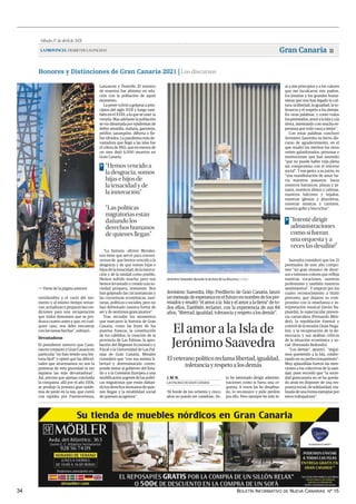 BOLETÍN INFORMATIVO DE NUEVA CANARIAS Nº 15
34
Sábado,17deabrilde2021
LAPROVINCIA|DIARIODELASPALMAS Gran Canaria 11
Honores y Distinciones de Gran Canaria 2021 | Los discursos
certidumbre y el vacío del mo-
mento y al mismo tiempo renue-
van,actualizanypreparanlascon-
diciones para una recuperación
que todos deseamos que se pro-
duzca cuanto antes y que, en cual-
quier caso, nos debe encontrar
con las tareas hechas”, subrayó.
Devastadoras
El presidente sostuvo que Cana-
rias en conjunto y Gran Canaria en
particular “no han tenido una his-
toria fácil” y opinó que las dificul-
tades que atravesamos no son la
primeras de esta gravedad ni tan
siquiera las más devastadoras”.
Así, precisó que apenas concluida
la conquista, allá por el año 1506,
se produjo la primera gran epide-
mia de peste en la isla, que corrió
con rapidez por Fuerteventura,
Lanzarote y Tenerife. El número
de muertos fue altísimo en rela-
ción con la población de aquel
momento.
La peste volvió a golpear a prin-
cipios del siglo XVII y luego tam-
bién en el XVIII, a lo que se unió la
viruela. Mas adelante la población
se vio diezmada por epidemias de
fiebre amarilla, malaria, garrotejo,
pitiflor, sarampión, difteria o fie-
bre tifoidea. La pandemia más de-
vastadora que llegó a las islas fue
el cólera de 1851, que en menos de
un mes dejó 6.000 muertos en
Gran Canaria.
“La historia -afirmó Morales-
nos tiene que servir para conven-
cernos de que hemos vencido a la
desgracia y de que somos hijas e
hijos de la tenacidad, de la innova-
ción y de la unidad como pueblo.
Hemos sufrido mucho, pero nos
hemos levantado y creado una so-
ciedad próspera, resistente. Nos
han golpeado las circunstancias y
las coyunturas económicas, sani-
tarias, políticas o sociales, pero no
han deformado nuestra forma de
ser y de sentirnos grancanarios”.
Tras recordar los momentos
que marcaron la historia de Gran
Canaria, como las leyes de los
puertos francos, la constitución
de los cabildos, la creación de la
provincia de Las Palmas, la apro-
bación del Régimen Económico y
Fiscal o la Universidad de Las Pal-
mas de Gran Canaria, Morales
consideró que “con esa misma li-
bertad y determinación corres-
ponde instar al gobierno del Esta-
do y a la Comisión Europea a una
modificación urgente de las políti-
cas migratorias que están dañan-
do los derechos humanos de quie-
nes llegan y la estabilidad social
de quienes acogemos”.
<< Viene de la página anterior
“Hemos vencido a
la desgracia; somos
hijas e hijos de
la tenacidad y de
la innovación”
>
“Las políticas
migratorias están
dañando los
derechos humanos
de quienes llegan”
| LP/DLP
Jerónimo Saavedra durante la lectura de su discurso.
El amor a la Isla de
Jerónimo Saavedra
Jerónimo Saavedra, Hijo Predilecto de Gran Canaria, lanzó
un mensaje de esperanza en el futuro en nombre de los pre-
miados y resaltó “el amor a la Isla y el amor a la tierra” de to-
dos ellos. También reclamó, con la experiencia de sus 84
años, “libertad, igualdad, tolerancia y respeto a los demás”.
Elveteranopolíticoreclamalibertad,igualdad,
toleranciayrespetoalosdemás
“Al borde de los ochenta y cinco
años no puedo ser vanidoso. Só-
lo he intentado dirigir adminis-
traciones como si fuera una or-
questa. A veces las he desafina-
do, lo reconozco y pido perdón
por ello. Pero siempre he sido le-
LAS PALMAS DE GRAN CANARIA
J. M. N.
al a mis principios y a los valores
que me inculcaron mis padres,
los jesuitas y los grandes huma-
nistas que nos han legado la cul-
tura: la libertad, la igualdad, la to-
lerancia y el respeto a los demás.
En otras palabras, y como todos
lospremiados,amoralaIslayala
tierra, intentando con mucha es-
peranza que todo vaya a mejor”.
Con estas palabras concluyó
Jerónimo Saavedra su breve dis-
curso de agradecimiento, en el
que resaltó los méritos los otros
veinte galardonados, personas e
instituciones que han asumido
“que no puede haber vida plena
sin compromiso con el entorno
social”. Y ese gesto, a su juicio, es
“una manifestación de amor ha-
cia nuestros paisanos, hacia
nuestros barrancos, playas y pi-
nares, nuestros alisios y calimas,
nuestros balcones y tejados,
nuestras iglesias y plazoletas,
nuestras músicas y cantares,
nuestro gofio y bizcochos”.
Saavedra consideró que los 21
premiados de este año compo-
nen “un gran mosaico de diver-
sos e intensos colores que refleja
nuestras vocaciones, nuestras
profesiones y también nuestros
sentimientos”. Y empezó por los
cuatro reconocimiento a título
póstumo, que dejaron su com-
promiso con la enseñanza e in-
terpretación musical (Javier Ra-
pisarda), la espectacular presen-
cia carnavalera (Fernando Mén-
dez), la repoblación forestal y
control de la erosión (Juan Noga-
les), y la recuperación de la de-
mocracia y sus análisis críticos
de la situación económica y so-
cial (Fernando Redondo).
“Los demás”, apuntó, “segui-
mos queriendo a la Isla, colabo-
rando en su perfeccionamiento”.
Muy aplaudidas fueron las men-
ciones a los colectivos de la sani-
dad, pues recordó que “la socie-
dad grancanaria no se ha queda-
do atrás en disponer de una res-
puesta social, de solidaridad, rea-
lizada de una forma ejemplar por
estos trabajadores”.
“Intenté dirigir
administraciones
como si fueran
una orquesta y a
veces las desafiné”
>
.
Jerónimo Saavedra
 