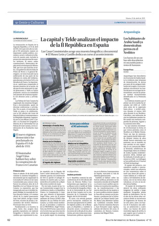 BOLETÍN INFORMATIVO DE NUEVA CANARIAS Nº 15
62
Martes, 13 de abril de 2021
LAPROVINCIA| DIARIO DE LAS PALMAS
Gente y Culturas
52
Historia Arqueología
Loshabitantesde
ArabiaSaudiya
domesticaban
perrosenel
Neolítico
Loshuesosdeuncan
hansidodescubiertos
enunatumbajuntoa
restosdehumanos
Arqueólogos han descubierto
enelnoroestedeArabiaSaudi-
ta la evidencia más temprana
de domesticación de perros
por parte de los antiguos habi-
tantesdelaregión.Losinvesti-
gadores encontraron los hue-
sosdelperroenunlugardeen-
terramiento, una de las prime-
ras tumbas monumentales
identificadas en la Península
Arábiga.
La evidencia muestra que el
primer uso de la tumba fue al-
rededor del 4300 aC -1.000
años antes de lo registrado
hasta ahora- y recibió entie-
rros durante al menos 600
años durante la era Neolítica-
Calcolítica, una indicación de
que los habitantes pueden ha-
ber tenido una memoria com-
partida de personas, lugares y
la conexión entre ellos.
“Lo que estamos encontran-
do revolucionará la forma en
que vemos períodos como el
Neolítico en el Medio Oriente.
Tener ese tipo de memoria,
que la gente puede haber sabi-
do durante cientos de años
dónde fueron enterrados sus
parientes, eso es inaudito en
este período en esta región”,
dijo en un comunicado Melis-
sa Kennedy, subdirectora de
Arqueología Aérea en el Reino
de Arabia Saudita (AAKSAU)-
proyecto AlUla, entidad que
ha realizado el estudio que co-
menzó en 2018. Los hallazgos
se han publicado en el 'Journal
of Field Archaeology'.
El equipo del proyecto, con
miembros saudíes e interna-
cionales, centró sus esfuerzos
en dos cementerios sobre el
suelo que datan del quinto y
cuarto milenio aC y están ubi-
cados a 130 kilómetros de dis-
tancia, uno en las tierras altas
volcánicas y el otro en las ári-
das tierras baldías.
El equipo de investigación
detectó los sitios utilizando
imágenes de satélite y luego
mediante fotografías aéreas
desde un helicóptero. Fue en
el sitio de las tierras altas vol-
cánicas donde se encontraron
26 fragmentos de huesos de
un solo perro, junto con hue-
sos de 11 humanos: seis adul-
tos, un adolescente y cuatro
niños. Los huesos del perro
mostraban signos de artritis, lo
que sugiere que el animal vi-
vió hasta casi la vejez.
MADRID
Europa Press
LacapitalyTeldeanalizanelimpacto
delaIIRepúblicaenEspaña
LasCasasConsistorialesacogeunamuestrafotográficaydocumental
❖ ElMuseoLeónyCastillodedicauncursoalacontecimiento
La instauración en España de la
Segunda República, el 14 de abril
de 1931, de la que este año se cum-
ple el 90 aniversario, supuso un
importante cambio político, eco-
nómico, social y cultural en la His-
toria de nuestro país, incluida la
proyección internacional de nues-
tro territorio. El nuevo orden
constitucional y democrático de-
jabaatráslamonarquíadeAlfonso
XIII, que tuvo que marchar al exi-
lio,ylosgobiernosdictatorialesde
Primo de Rivera y el general Be-
renguer, y se vería truncado tras la
sublevación de una parte de los
militares en contra del Gobierno,
paradarpasoalaGuerraCivilyala
dictadura de Franco. Su importan-
cia es capital para comprender el
devenir posterior de la nación, de
ahí que en este aniversario la capi-
tal grancanaria y Telde se hayan
propuesto acercar a la ciudadanía
este periodo de la historia españo-
la con diversos actos y activida-
des.
Las Palmas de Gran Canaria ha
organizado dos muestras fotográ-
ficas y documentales, aparte de
diversas conferencias y activida-
des. Por su parte, el municipio de
Telde se suma a la celebración,
con la XXI edición del Curso de
HistoriaPolíticaContemporáneaa
laIIRepúblicaEspañola,organiza-
do por la Casa-Museo León y Cas-
tillo y la Facultad de Geografía e
Historia de la Universidad de Las
Palmas de Gran Canaria, con la co-
laboración de la Fundación Juan
Negrín.
Primeros años
Hasta el sábado 24 de abril podrá
visitarse la muestra fotográfica y
documental que ha organizado la
Concejalía de Cultura en las Casas
Consistoriales para conocer cómo
fueron los primeros años de la II
República en Las Palmas de Gran
Canaria. La exposición, que fue
inaugurada ayer por el alcalde Au-
gusto Hidalgo, la concejala de Cul-
tura Encarna Galván y el cronista
oficial de la capital grancanaria
Juan José Laforet, recoge a través
de fotos, recortes de prensa y do-
cumentos del Archivo Histórico
Provincial cómo se vivió.
Paralelamente a la muestra, la
plaza Santa Ana acogerá doce
grandes expositores con material
fotográfico e histórico sobre los
cambios que experimentó la mu-
LAS PALMAS DE GRAN CANARIA
LA PROVINCIA/DLP
| LP/DLP
El alcalde Augusto Hidalgo, la edil de Cultura Encarna Galván y el cronista de la ciudad Juan José Laforet, en Santa Ana ayer.
L OFRENDA FLORAL
Homenaje a Franchy Roca
Este miércoles 14 se hará una ofren-
da floral en la tumba de Franchy Ro-
ca, político grancanario que en 1931
defendió en las Cortes una República
federal, en el cementerio de Vegue-
ta. El acto será a las 12.00 horas.
L CASAS CONSISTORIALES
Poetas en la trinchera
El miércoles 14, a las 19.00 horas, ha-
brá un homenaje a los escritores que
vivieron la II República y el dolor de
la Guerra Civil. Dirigido por Carlos Ál-
varez, se proyectará un audiovisual
de Macu Machín con imágenes, can-
ciones populares y música de Sa-
muel Conlon Nancarrow, que luchó
con las Brigadas Internacionales.
L CASAS CONSISTORIALES
El legado del régimen
El jueves 15 habrá una mesa redonda
sobre El legado de la II República,
que podrá seguirse por streaming en
@lpacultura, a cargo de los historia-
dores Ana Martínez Rus y Francisco
Sánchez Pérez (19.00 horas).
L PALACETE QUETGLES
Música en la II República
La Música en la II República es el tí-
tulo de la ponencia con la que el pro-
fesor del Conservatorio ‘Joaquín Vi-
llatoro’ y musicólogo Francisco Pa-
rralejo Masa hablará sobre los cam-
bios experimentados en este ámbito.
Será el jueves 16 ( 19.00 horas)
L CASA-MUSEO LEÓN Y CASTILLO
Depresión económica
El catedrático de Historia Contempo-
ránea José Miguel Pérez García abri-
rá la edición XXI del curso de Historia
Política Contemporánea el miércoles
14 (18.00 horas), disertando sobre
por qué surgió la II República. Le se-
guirá España y la gran depresión. Es-
tructura económica y social, imparti-
da por el doctor en Historia de las
Instituciones Económicas, Daniel
Castillo (19.00 horas). El jueves 15,
será el turno de Los partidos políti-
cos en 1931’, por la doctora de Histo-
ria Contemporánea María Luisa Mon-
teiro Quintana (18.00 horas) y ‘La
conquista de derechos para las mu-
jeres, a cargo de la profesora colabo-
radora Candelaria González Rodrí-
guez (19.00 horas). El viernes 16, la
Fundación Negrín acogerá el curso.
El profesor de Historia Contemporá-
nea Francisco Quintana Navarro ha-
blará sobre España en el contexto in-
ternacional (18.00 horas) y el cate-
drático de Derecho Constitucional
Juan Fernando López Aguilar comen-
tará la Constitución de 1931 (19.00
horas).
Actosparacelebrar
el90aniversario
jer española con la llegada del
nuevo orden democrático. Preci-
samente, gracias a la Constitución
de 1931 se aprobó el sufragio fe-
menino en nuestro país. La expo-
sición lleva el nombre de La Repú-
blica tiene nombre de mujer.
Por otro lado, el patio de las Ca-
sas Consistoriales acogerá hoy la
conferencia Asalto a la República:
Franco, la Conspiración y Cana-
rias, que ofrecerá el historiador
Ángel Viñas, autor de El primer
asesinato de Franco (2018) e Hijo
Adoptivo de Las Palmas de Gran
Canaria. La charla estará modera-
da por el periodista y exdirector
de LA PROVINCIA, Ángel Tristán.
Será a las 18.00 horas y para entrar
en el recinto hay que estar inscrito
previamente aunque la conferen-
cia se podrá seguir vía streaming
en @lpacultura.
Análisis profundo
La II República centrará las seis
conferencias de la XXI edición del
Curso de Historia Política Con-
temporánea que organizan la Ca-
sa-Museo León y Castillo de Telde
y la Facultad de Geografía e Histo-
ria de la Universidad de Las Pal-
mas de Gran Canaria con la cola-
boración de la Fundación Juan
Negrín, del 14 al 16 de abril.
El curso, con entrada gratuita
previa inscripción, analizará los
procesos que generaron el cambio
de régimen político, de la Monar-
quía a la República, y también la
situación social y económica en
los inicios de la década de los años
treinta,asícomotodasestastrans-
formaciones políticas repercutie-
ron en la Historia Contemporánea
de España, marcando la vida de
distintas generaciones.
También se hablará sobre las
fuerzas políticas presentes en los
momentos iniciales de la Repúbli-
ca, el nuevo marco político que in-
troducelaConstituciónrepublica-
na, las transformaciones y los
nuevos derechos de las mujeres y
la nueva política exterior españo-
la. Para ello se contará con los pro-
fesores y profesoras de la Univer-
sidad de Las Palmas Daniel Casti-
llo, María Luisa Monteiro Quinta-
na, Candelaria González Rodrí-
guez, Francisco Quintana Navarro
y Juan Fernando López Aguilar,
además del director del curso, el
catedrático de Historia Contem-
poránea José Miguel Pérez.
El nuevo régimen
democrático fue
proclamado en
España el 14 de
abril de 1931
>
El historiador
Ángel Viñas
hablará hoy sobre
la conspiración de
Franco en Canarias
.
La capital y Telde analizan el impacto de la II República en España
 