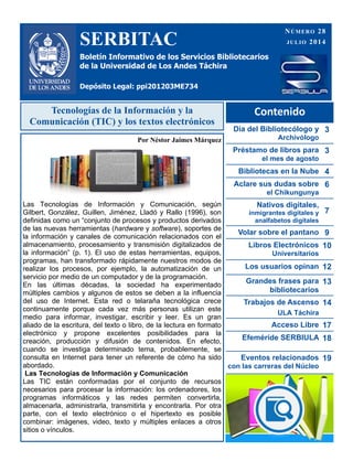 SERBITAC
Boletín Informativo de los Servicios Bibliotecarios
de la Universidad de Los Andes Táchira
Depósito Legal: ppi201...