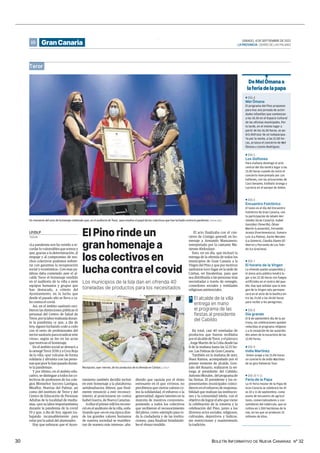 BOLETÍN INFORMATIVO DE NUEVA CANARIAS Nº 32
30
10 SÁBADO, 4 DE SEPTIEMBRE DE 2021
LAPROVINCIA | DIARIO DE LAS PALMAS
GranCanaria
El acto finalizaba con el con-
cierto de Contigo aprendí, en ho-
menaje a Armando Manzanero,
interpretado por la cantante Ma-
rienne Abdoulaye.
Esto, en un día, que incluyó la
entrega de la ofrenda de todos los
municipios de Gran Canaria a la
Virgen del Pino y que por motivos
sanitarios tuvo lugar en la sede de
Cáritas, en Escaleritas, para que
sea distribuida a las personas más
necesitadas a través de oenegés,
comedores sociales y entidades
religiosas asistenciales.
En total, casi 40 toneladas de
productos que fueron recibidos
porelalcaldedeTeror,yelpárroco
, Jorge Martín de la Coba desde las
8 de la mañana hasta las 12.15 ho-
ras. Las Palmas de Gran Canaria.
También en la mañana de ayer,
Nuez Ramos, acompañado por el
primer teniente de alcalde, Gon-
zalo del Rosario, realizaron la en-
trega al presidente del Cabildo,
AntonioMorales,delprogramade
las fiestas. El presidente y los re-
presentantes municipales coinci-
dieron en el esfuerzo de responsa-
bilidad que realizan las institucio-
nes y la comunidad isleña, con el
objetivo de lograr el año que viene
la celebración de la romería y la
celebración del Pino, junto a los
diversos actos sociales, religiosos,
culturales, deportivos y lúdicos,
sin restricciones y manteniendo
la tradición.
Teror.
Los municipios de la Isla dan en ofrenda 40
toneladas de productos para los necesitados
«La pandemia nos ha venido a re-
cordar lo vulnerables que somos y
que, gracias a la determinación, al
empuje y al compromiso de mu-
chos colectivos podemos enfren-
tar con garantías la recuperación
social y económica». Con esas pa-
labras daba contenido ayer el al-
calde Teror el homenaje rendido
en el auditorio de la villa a siete
equipos humanos y grupos que
han destacado, a criterio del
Ayuntamiento, en la lucha que
desde el pasado año se lleva a ca-
bo contra el covid.
Así, en el ámbito sanitario reci-
bieron las distinciones públicas el
personal del Centro de Salud de
Teror,porlalaborrealizadaduran-
te la pandemia «y que, a día de
hoy, siguen luchando codo a codo
con el resto de profesionales del
sector sanitario para erradicar este
virus», según se lee en las actas
que motivan el homenaje.
En el ámbito social se destacó a
la oenegé Teror 2016 y a Cruz Roja
de la villa, «por volcarse de forma
solidaria y altruista con las perso-
nas que peor lo han pasado duran-
te la pandemia».
Y por último, en el ámbito edu-
cativo, se distingue a todos los co-
lectivos de profesores de los cole-
gios Monseñor Socorro Lantigua,
Miraflor, Huertas del Palmar, así
como del instituto de Teror y del
Centro de Educación de Personas
Adultas de la localidad de media-
nías, «por su labor importantísima
durante la pandemia de la covid
19 y que, a día de hoy, siguen tra-
bajando incansablemente para
velar por la salud del alumnado».
Hay que subrayar que el Ayun-
TEROR
LP/DLP
| FRANK HDEZ.
Un momento del acto de homenaje celebrado ayer, en el auditorio de Teror, para resaltar el papel de los colectivos que han luchado contra la pandemia.
ElPino rinde un
granhomenajea
los colectivos en
lucha contra el covid
tamiento también decidió incluir
en este homenaje a la plataforma
antidesahucios Ahinor, que final-
mente renunció a este reconoci-
miento al posicionarse en contra
Isabel Guerra, de Nueva Canarias.
A ellos el primer edil los recono-
ció en el auditorio de la villa, enfa-
tizando que «es en esa época don-
de los grandes valores humanos
de nuestra sociedad se manifies-
tan de manera más intensa», aña-
diendo que «quizás por el ritmo
estresante en el que vivimos, no
percibimos que ciertos valores co-
mo la solidaridad, el esfuerzo o la
generosidad, siguen latentes en la
mayoría de nuestros corazones»,
poniendo a todos los colectivos
que recibieron el reconocimiento
del pleno, como «ejemplo para to-
da la ciudadanía y de las institu-
ciones», para finalizar brindándo-
les el «brazo tendido.
El alcalde de la villa
entrega en mano
el programa de las
fiestas al presidente
del Cabildo
>
L DÍA 4
Mel Ömana
El programa del Pino proponen
para hoy una jornada de activi-
dades infantiles que comienzan
a las 10.30 en el Espacio Cultural
de las oficinas municipales. Por
la tarde, en el mismo lugar a
partir de las 16.30 horas, se po-
drá disfrutar de un ludoparque.
Ya por la noche, a las 21.00 ho-
ras, arranca el concierto de Mel
Ömana y Lennis Rodríguez.
L DÍA 5
Los Gofiones
Para mañana domingo el acto
central del día tendrá lugar a las
21.00 horas cuando da inicio el
concierto interpretado por Los
Gofiones, con las actuaciones de
Caco Senante, Estíbaliz Uranga y
Lucrecia en el parque de Sintes.
L DÍA 6
Encuentro Folclórico
El lunes es el día del Encuentro
Folclórico de Gran Canaria, con
la participación de Aduén Her-
nández (Gran Canaria), Isabel
González (Tenerife), Óliver
Martín (Lanzarote), Fernando
Acosta (Fuerteventura), Yumara
Luis (La Palma), Aarón Morales
(La Gomera), Claudia Álamo (El
Hierro) y Parranda de Los Tole-
do (La Graciosa).
L DÍA 7
El horario de la Virgen
La ofrenda queda suspendida y
el único acto público tendrá lu-
gar a las 22.30 horas con fuegos
artificiales en el centro del pue-
blo. Hay que señalar que la ima-
gen de la Virgen solo permane-
cerá en el atrio de la basílica en-
tre las 21.00 y las 24.00 horas
para recibir a los peregrinos.
L DÍA 8
Día grande
El 8 de septiembre día de la pa-
trona, las celebraciones quedan
reducidas al programa religioso
y a la recepción de las autorida-
des antes de la eucaristía de las
12.00 horas.
L DÍA 9
India Martínez
Sintes acoge a las 21.00 horas
un concierto de India Martínez
de su gira Palmeras Tour.
L DÍA 10 Y 11
Feria de la Papa
La IV Feria Insular de la Papa de
Gran Canaria se celebrará los dí-
as 10 y 11 de septiembre, como
punto de encuentro de agricul-
tores, comercializadores y con-
sumidores del tubérculo, que se
cultiva en 1.200 hectáreas de la
isla, en las que se producen 22
millones de kilos.
DeMelÖmanaa
laferiadelapapa
| LP/DLP
Recepción, ayer viernes, de los productos de la ofrenda en Cáritas.
.
El Pino rinde un gran homenaje a los colectivos en lucha contra el covid
 