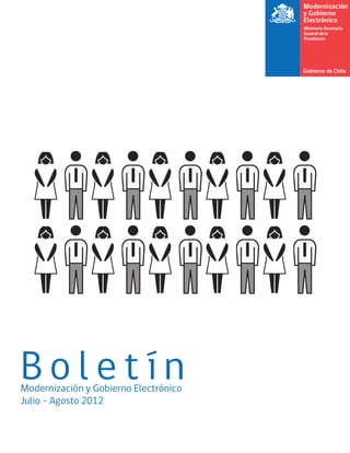 Boletín
Modernización y Gobierno Electrónico
Julio - Agosto 2012
 