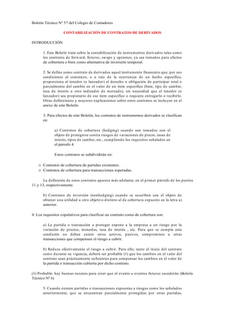 Boletín Técnico Nº 57 del Colegio de Contadores

                     CONTABILIZACIÓN DE CONTRATOS DE DERIVADOS

INTRODUCC...