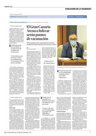 FEBRERO 2021
BOLETÍN INFORMATIVO DE NUEVA CANARIAS Nº 5 9
EVOLUCIÓN DE LA PANDEMIA
Sábado, 6 de febrero de 2021
LAPROVINCIA| DIARIO DE LAS PALMAS Gente y Culturas 73
Crisis del coronavirus | Situación sanitaria en Canarias
des en la isla desde el punto de vis-
ta epidemiológico, durante unas
fiestas en las que Gran Canaria,
Lanzarote y Fuerteventura queda-
ron al margen de las medidas más
severas.
Desde verano
Tenerife había empezado a acele-
rar los contagios ya desde el vera-
no, pero de forma paulatina: desde
15 casos a 14 días a mediados de
agosto a 100 a primeros de no-
viembre; a mediados de ese mes se
disparó la incidencia y el 23 de di-
ciembre alcanzó 248 casos, mien-
tras Gran Canaria andaba por 62.
A principios de diciembre, el Go-
bierno canario había aprobado me-
didasmásrestrictivasparaTenerife
sin conseguir frenar el ascenso de
la curva, así que el 19 de diciembre,
antes de las fiestas, las medidas se
endurecieron: toque de queda a las
22.00 horas, reuniones de hasta
<< Viene de la página anterior cuatro personas, solo terrazas en la
hostelería y confinamiento insular.
El efecto fue inmediato, y desde
el mismo día de Navidad la curva
retrocedió desde el entorno de los
240 casos a los actuales 75. Lo que
no acompañaron fueron las muer-
tes:Teneriferegistróeneneroel60
% de los fallecidos en las islas.
Gran Canaria (851.000 habitan-
tes) ha llevado un sentido opuesto.
En esa isla la segunda ola fue casi
un tsunami, porque en poco más
de quince días pasó de 18 casos de
incidencia a 14 días a mediados de
agosto a 328 a primeros de sep-
tiembre, aunque bajó también a
gran velocidad y en noviembre an-
daba por los 35 casos.
Al contrario que en Tenerife, du-
rantelasnavidadeslaincidenciaen
Gran Canaria se mantuvo conteni-
da, pero a partir de Reyes superó
los100casosysubióalos230apri-
meros de febrero, a la espera de los
efectos de las restricciones sanita-
rias del semáforo rojo.
La incidencia en Lanzarote
(152.000 habitantes) siempre fue
muyligadaaGranCanaria,concur-
vas de incidencia prácticamente
superpuestas tanto en la segunda
olacomoenunotoñoyconunana-
vidades relativamente tranquilas.
Lanzarote terminó el año con
unaincidenciaa14díasde69casos
pero en enero despegó como un
cohete y el día 25 llegó a los 800,
unacifrainsólitaenelarchipiélago.
El acelerón de Lanzarote en ene-
ro fue tan espectacular que el Go-
bierno de Canarias tuvo que discu-
rrir el día 21 un nuevo nivel de aler-
ta,el4,asícomounnuevocolorpa-
ra el semáforo, el marrón: reunio-
nes limitadas a dos personas, de-
porte solo en solitario y cierre de
comercios a las 18.00 horas.
13 muertos en enero
Lanzarote ha bajado sus registros y
parece haber doblado la curva, que
ahora está en 648. Pero el coste en
muertes es alto: hubo trece falleci-
dos en enero, cuando el total de to-
doslosmesesanterioreshabíasido
de nueve
Ninguna isla ha sufrido la eleva-
da incidencia de Lanzarote, tan so-
lo El Hierro se acerca de lejos y an-
da ahora en 437 casos por 100.000
habitantes en 14 días, si bien su es-
casapoblacióndemenosde11.000
personas introduce una gran varia-
bilidad en un indicador como este
en cuanto hay algún brote.
Otras dos islas con población si-
milar, Fuerteventura con 117.000
habitantes y La Palma con 83.000,
han seguido caminos dispares.
La primera de ellas, como Gran
Canaria y Lanzarote, registró un
gran acelerón de la tercera ola en
eneroypasóde45casosel31dedi-
ciembre a 213 el 19 de enero, desde
donde ha bajado a 99.
En el caso de La Palma, en com-
paración con las demás islas, las
olas parecen un ligero oleaje: un
máximo de 46 casos de incidencia
en la segunda ola y de 63 en la ter-
cera a primeros de enero, desde
donde ha retrocedido a 18.
La Gomera, isla en la que se re-
gistró el primer caso de covid-19 de
España hace un año, tiene ahora
una situación inmejorable: no hay
ningún afectado entre sus 21.500
habitantes y su incidencia a 14 días
escero,cuandoeldíadeNavidadel
indicador estaba en 288.
Desde que la
pandemia se
detectó en las Islas,
han fallecido 534
personas
>
Lo que va de año,
en el Archipiélago,
ha dejado 107
fallecidos y
8.972 infecciones
contagios confirmados –10 en esa
fecha; desde entonces siempre
han estado por encima de 22–.
Desde que se administró la pri-
mera dosis –el 27 de diciembre del
año pasado–, un total de 20.260
personas han recibido en Canarias
la pauta de vacunación completa
contra la Covid-19 –dos dosis–, lo
que representa el 0,94 % de la po-
blación, según el último informe
del Ministerio de Sanidad, fecha-
do el 4 de febrero.
En las últimas seis semanas, el
SCS ha administrado 75.334 dosis,
un91,1%delas82.730quehareci-
bido. De las dosis recibidas por Ca-
narias, 79.530 corresponden a la
vacuna de Pfizer y 3.200 a la de
Moderna –a partir de este fin de
semana está previsto que el labo-
ratorio AstraZeneca haga llegar
diales con su producto–.
En el conjunto de España, las
personas que han recibido una
pauta completa de vacunación
son 586.122, aproximadamente el
1,2 % de la población del país. Las
dosis administradas en el conjun-
to de España son el 84,1 % de las
entregadas. El Ministerio de Sani-
dad ha entregado a las comunida-
des y ciudades autónomas
2.218.755 dosis de ambas vacunas,
lo que supone que a Canarias han
llegado el 3,7 % del total.
<< Viene de la página anterior
20.260 personas
han recibido en
las Islas la pauta
completa de
vacunación
>
En las últimas seis
semanas, el SCS
ha suministrado
75.334 dosis, el 91%
de las recibidas
ElGranCanaria
ArenaoInfecar
seránpuntos
devacunación
ElSCSaseguratenercapacidadparainyectar
30.000dosisdiariasdurantetresmesesy21días
Canarias habilitará espacios co-
mo Infecar, el Gran Canaria Arena
o Expomeloneras para vacunar.
Además, podría contar con el 70
% de la población mayor de 16
años vacunada en tres meses y 21
días, es decir, 111 días, a un ritmo
de 30.000 dosis diarias, en fun-
ción de la disponibilidad de su-
ministros, informó ayer en comi-
sión parlamentaria el consejero
de Sanidad, Blas Trujillo.
El consejero expuso otro esce-
nario, también contando con la
disponibilidad de vacunas, que
sería con 25.000 inyecciones dia-
rias, en cuyo caso el objetivo de
inmunizar al 70 % de la pobla-
cióndemásde16añossecumpli-
ría en cuatro meses y ocho días,
128 días en total.
La población diana total a va-
cunar en ese periodo sería de
1.348.586 personas en Canarias
(el 70 % de los 1.926.552 mayores
de 16 años), de ellas 691.491 en la
provincia de Las Palmas y
657.096 en Santa Cruz de Teneri-
fe. Se inocularán 2.697.172 dosis.
Si se cumplen las previsiones
de suministro, la “velocidad de
crucero” en las vacunaciones se
habrá cogido en abril, apuntó
Blas Trujillo.
Para alcanzar ese objetivo el di-
rector del Servicio Canario de la
Salud, Conrado Domínguez, in-
formó al Parlamento de que ha-
brá puntos de vacunación singu-
lares, como Infecar, Gran Canaria
Arena, Expomeloneras, Recinto
Ferial de Tenerife, Campus de
Guajara de la ULL, Magma Arte &
Congresos y Palacio de Congre-
sos de Puerto de la Cruz.
SANTA CRUZ DE TENERIFE
Efe
Además, se vacunará en cen-
tros de salud, hospitales públi-
cos, hospitales concertados, mu-
tuas, cabildos, ayuntamientos,
grandes empresas, instituciones
públicas y privadas, así como a
domicilio cuando sea necesario.
Para ello se cuenta con 650 enfer-
meras ya formadas y otras 1.650
que se formarán hasta final de fe-
brero, 2.300 total.
Enlosplanesdevacunaciónde
laConsejeríaestáquelaactividad
se extienda de lunes a domingo
durante doce horas, y con varios
puntos en los que se vacunará
durante24horas.Sanidadcuenta
con cuatro millones de jeringui-
llas de 1 milímetro (vacío cero),
agujas EPIs y vehículos de trans-
porte cedidos por la empresa Ci-
car para acudir a los domicilios.
El consejero subrayó que “el
camino es largo” y que estas pre-
visiones deben tomarse con pru-
dencia, porque la capacidad de
vacunación en las Islas está con-
dicionadaalarecepcióndelasva-
cunas, aunque precisó que ese
suministro en ningún caso estará
condicionado por la lejanía sino
por la producción farmacéutica.
Primerenvío
deAstraZeneca
Según la información faci-
litada por el consejero de
Sanidad y el director ge-
neral del SCS, el compro-
miso es que hasta el 15 de
marzo habrán llegado a
las Islas 198.120 dosis de
la vacuna Pfizer (de mo-
mento se han recibido
82.155 de las 92.820 que
se habían previsto antes
de los problemas de sumi-
nistro). De la vacuna Mo-
derna la previsión es con-
tar con 24.310 dosis hasta
el 17 de febrero, y por aho-
ra han llegado 3.520,
mientras que de Astraze-
neca se espera este lunes
el primer envío, de 9.000
unidades, hasta un total
de 81.000 dosis hasta el 3
de marzo. | Efe
| M.PISACA
Domínguez, director del SCS, durante su comparecencia en el Parlamento.
Para la vacunación
en el Archipiélago,
Sanidad cuenta
con 2.300
enfermeras
>
.
Las residencias canarias empiezan a notar el impacto positivo de la vacuna | La geografía, factor
relevante
 