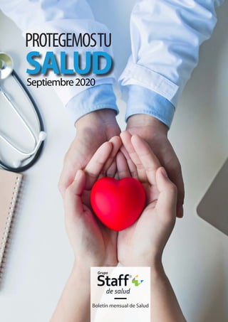 Boletín mensual de Salud
PROTEGEMOSTU
SALUDSeptiembre2020
 