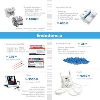 Endodoncia
Precio regular S/. 40.43
 