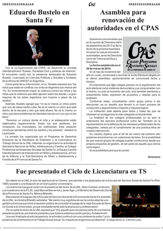 Queremos comunicarles que
en la reunión de Directorio del 5
de septiembre de 2013 se fijó la
fecha de la próximaAsamblea
A...