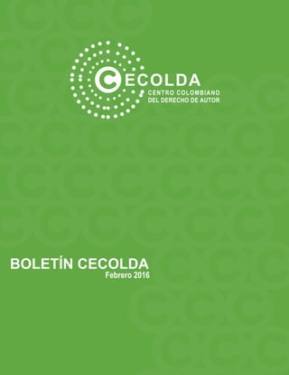 www.cecolda.org.co
1
BOLETÍN CECOLDA
Febrero 2016
 