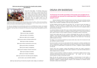 Quiero que sepas que hoy, por lo menos hoy, tú puedes contar conmigo.
Sin condiciones.
Como decía Oscar Wilde, “la mismísi...