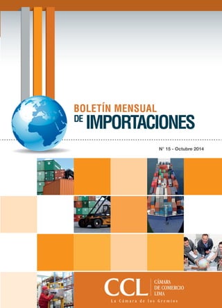 N° 15 - Octubre 2014
BOLETÍN MENSUAL
DE
IMPORTACIONES
 