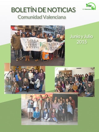 Comunidad Valenciana
Junio yJulio
2015
BOLETÍN DE NOTICIAS
 