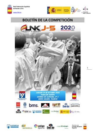 Real Federación Española
de Karate y D.A.
www.rfek.es
Miembro del
Comité Olímpico
Español
1
BOLETÍN DE LA COMPETICIÓN
 
