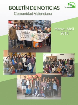 Comunidad Valenciana
Marzo -Abril
2015
BOLETÍN DE NOTICIAS
 