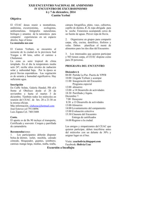 XXII ENCUENTRO NACIONAL DE ANDINISMO 
IV ENCUENTRO DE EXCURSIONISMO 
6 y 7 de diciembre, 2014 
Cantón Yerbni 
Objetivo 
El...