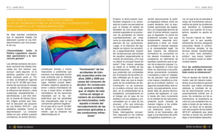 N° 2 - JUNIO 2012                                                                                                                                                                        N° 2 - JUNIO 2012




                                                                                                  Empero, lo dicho parece cues-        venido estructurando la políti-     cía, en que la ley es elevada al
NOTAS CRITICAS A LA POLITICA LEGISLATIVA CHILENA:
                                                                                                  tionable (respecto a su veraci-      ca legislativa chilena, entre los   rango de herramienta solucio-
LA LEY DE “TOLERANCIA CERO AL ALCOHOL EN LA CONDUCCION” Y                                         dad) en cuanto nos percatamos        cuales destacan dos: la reac-       nadora de todos los problemas
ESPECIALMENTE LA LEY “ANTIDISCRIMINACIÓN”                                                         que, el manejo en estado de          tividad oportunista del legisla-    que identifica el ciudadano
Pablo Llanquilef Durán - Investigador Asociado CEIN / Universidad de Concepción                   ebriedad, es una causa ampli-        dor y la incapacidad técnica de     común, aun cuando, en lo sus-
                                                                                                  amente superada en la produc-        este. El primer atributo, supone    tantivo, aquella no aporte en
Se deja expresa constancia                                                                        ción de accidentes (al menos         que el legislador no prevé los      nada.
que el siguiente trabajo fue                                                                      cuantitativamente) por otras         problemas sociales, sino que        Su función natural es “defor-
elaborado cuando la Ley Anti-                                                                     como la imprudencia y falta de       simplemente, responde exci-         mada”, por lo que aquella,
discriminación aún era proyec-                                                                    atención de los conductores.         tadamente a ellos, sin medir        difícilmente termina otorgando
to de Ley.                                                                                        Luego, si la intención del leg-      su entidad ni razonar respecto      soluciones desde lo jurídico.
                                                                                                  islador es reducir los accident-     a la necesariedad legal. De         En términos simples, la ley
I.Generalidades sobre la                                                                          es, y específicamente, impedir       esta manera, los esfuerzos          termina siendo transformada
Política Legislativa: reactivi-                                                                   las consecuencias perniciosas        normativos se concentran en         en un mero “acto simbólico-
dad, oportunismo y la “pre-                                                                       de aquellos (especialmente la        los deseos inmediatos de la         público”, que busca “validar”
vención general”                                                                                  muerte de personas) ¿Por qué         ciudadanía, en detrimento de        en el contexto social un deter-
                                                                                                  no atacar la principal causa de      aquellas cuestiones que no go-      minado ideario.
Las últimas semanas del acon-                                                                     estos? Esta misma paradoja           zan de la atención popular. Lu-
tecer nacional han estado mar-                                                                    se repite en el ámbito de las        ego, el legislador lo único que     II.La ley antidiscriminación:
cadas por dos hechos, que,          constituyen timidas y meras           “Incremento” de los     discriminaciones      arbitrarias,   hace, es reaccionar a los prob-     ¿ayuda en la labor de com-
aunque –para algunos- no lo         reacciones a problemas que            accidentes de trán-     que pretenden ser combatidas         lemas previamente constados         bate contra la intolerancia?
parezca, guardan una impor-         merecen una respuesta mucho                                   por el proyecto de ley antes cit-    y acusados y crear un “espejis-
                                                                       sito acaecidos entre los
tante conexión entre sí: Por        más profunda que la ofrecida                                  ado (reflotado por el caso Za-       mo de solución” que contente        Tras el deceso de Daniel Za-
un lado, la entrada en vigencia     por el legislador; y en segundo      años 2000 y 2009 por
                                                                                                  mudio), toda vez que la mayor        a las masas y beneficie su ima-     mudio, casi de manera instan-
de la Ley N° 20.580 que incre-      lugar, intentan cumplir deter-      causa del consumo de      parte de los problemas de dis-       gen en el contexto “político”. La   tánea, la comunidad en general
menta las sanciones al manejo       minados objetivos apelando al      alcohol. En consecuen-     criminación, no se producen          segunda característica, solo re-    recordó, que había iniciativas
en estado de ebriedad o bajo        temor o efecto intimidatorio de       cia, parece evidente    en la esfera criminal, sino más      sume, conceptualmente, la evi-      relativas al combate de ac-
la influencia del alcohol u otras   la ley, o mejor dicho, al efecto     que, el objeto de esta   bien, en la cotidianeidad de la      dente falta de pericia técnico-     tos de discriminación como el
sustancias estupefacientes o        intimidatorio de las sanciones                                ciudadanía; principalmente en        jurídica del legislador, el cual,   presuntamente sufrido por el
                                                                          norma es rebajar el
psicotrópicas; y por otra vere-     impuestas por la ley, car-                                    el trabajo (en el caso de los        a través del mero incremento        joven. No contentos con tal re-
da, la muerte de Daniel Zamu-       acterística que los penalistas      número de accidentes
                                                                                                  adultos) y en los colegios y uni-    en la entidad de las sanciones,     membranza, la ciudadanía se
dio, trágico suceso que reac-       han popularizado bajo la voz        ya mencionados, todo      versidades (en el caso de los        pretende poner remedio de           volcó en una verdadera de cru-
tivó la discusión del proyecto      “prevención general negativa”.        aquello a través del    jóvenes). ¿Por qué entonces          manera mágica, a los proble-        zada a través de las redes so-
de Ley Boletín 3815-07 , que        En el caso de la Ley N° 20.580,    recrudecimiento de las     no combatir los principales fo-      mas que se le presentan.            ciales, en favor de la aproba-
establece medidas “contra la        se señala -al menos formal-        sanciones aplicables a     cos del problema?.                   Los anteriores vicios, final-       ción del proyecto de ley boletín
discriminación”. La conexión        mente-, que su dictación fue                                  Estas interrogantes encuen-          mente, al ser fusionados, dan       3815-07, señalando que, tales
                                                                       los conductores infrac-
radica en que, ambos cuerpos        determinada por el                                            tran respuesta en los criterios      lugar a una estructura de políti-   normas, si fueren ley, pondrían
normativos, en primer término,                                                   tores”
                                                                                                  conforme a los cuales se ha          ca legislativa superficial y va-    atajo a lamentables episodios
 
