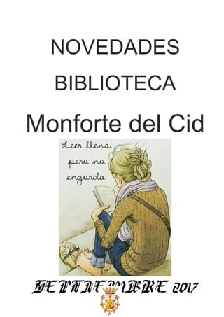 NOVEDADES
BIBLIOTECA
Monforte del Cid
SEPTIEMBRE 2017
 