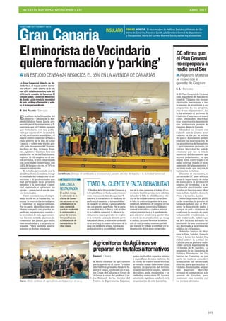 BOLETÍN INFORMATIVO NÚMERO XIV	

 ABRIL 2017
	

101
Gran Canaria
LUNES 3 ABRIL 2017. CANARIAS 7. PAG 18
El análisis de la Situación del
Comercio y Mejora de la Em-
pleabilidad en Santa Lucía, pro-
movido por el Ayuntamiento y fi-
nanciado por el Cabildo, apunta
que Vecindario, con una pobla-
ción que supone el 8% de l total de
la Isla, es el centro neurálgico y el
mayor centro comercial urbano a
cielo abierto de la Isla de Gran
Canaria y sobre este núcleo gra-
vita toda la comarca del Sureste:
Sardina del Sur, Arinaga, Inge-
nio, Agüimes y Carrizal. Con una
población de 69.069 habitantes,
registra 10.132 empleos en el sec-
tor servicios, el 23% relacionado
con actividades comerciales, con
2.872, de los que a su vez, el 76% es
comercio minorista.
El estudio, presentado por la
alcaldesa Dunia González, recoge
el resultado del trabajo con 15 mi-
noristas y 20 profesionales que
han participado en el proyecto
Impulso a la Actividad Comer-
cial, orientado a optimizar las
pymes y potenciar el uso de nue-
vas tecnologías.
Como conclusiones, el empre-
sario incide en la formación, im-
pulsar la renovación tecnológica,
o fomentar el asociacionismo.
Por su parte, identifica como pro-
blemas competir con grandes su-
perficies, resistencia al cambio y
la necesidad de más aparcamien-
tos. En este sentido, plantean in-
crementar las plazas, que estén
bien señalizadas y a un precio ra-
zonable. Piden también aparca-
mientos en fechas señaladas.
ElminoristadeVecindario
quiereformacióny‘parking’
UN ESTUDIO CENSA 624 NEGOCIOS, EL 63% EN LA AVENIDA DE CANARIAS
La Zona Comercial Abierta de Ve-
cindario es el mayor centro comer-
cial urbano a cielo abierto de la isla
con 624 establecimientos, más del
63% en la avenida de Canarias. El
estudio sobre Comercio Minorista
de Santa Lucía revela la necesidad
de más parking o formación y valo-
ra el trato personalizado.
M. JOSÉ PALLARÉS / SANTA LUCÍA
Certificado. Entrega de certificados a empresarios y parados del plan de Impulso a la Actividad Comercial.
IMPULSA LA
RESTAURACIÓN
El análisis recoge
la valoración de la
oficina de Comer-
cio así como de las
actividades en la
zona comercial,
que han mantenido
la restauración a
pesar de la crisis.
Ven positivas las
actividades de di-
namización en fe-
chas claves.
ACTIVIDADES
TRATO AL CLIENTE Y FALTA REHABILITAR
El Análisis de la Situación del Comercio y
la Empleabilidad en Santa Lucía reconoce
como amenazas la falta de capacidad fi-
nanciera, la competencia de medianas su-
perficies y franquicias; y la imposibilidad
de competir en precios y gastos publicita-
rios con grandes superficies. Por su parte,
ve como fortaleza el clima y trato al clien-
te; la tradición comercial; la afluencia tu-
rística como mayor generador de empleo
en la economía canaria; la atención perso-
nalizada al cliente; la valoración competiti-
va en precios; y la mejora del entorno de la
zona con mobiliario urbano, iluminación,
peatonalización y accesibilidad, proximi-
dad de la zona comercial al trabajo. El co-
merciante también percibe como debilidad
del sector la falta de rehabilitación y esté-
tica de los establecimientos comerciales;
la falta de unión en la gestión de la zona
comercial, inexistencia de consenso en ma-
teria de horarios comerciales. Diálogo y
comunicación activa y continua entre el
sector comercial local y el ayuntamiento,
para solucionar problemas y aportar ideas
es una de las recomendaciones que recoge
el análisis, así como fomentar la celebra-
ción de más jornadas, reuniones periódi-
cas, equipos de trabajo y continuar con la
dinamización de las zonas comerciales.
C7
Curso. Medio centenar de agricultores participaron en el curso.
C7
CANARIAS7 / AGÜIMES
I Medio centenar de agricultores
participaron en el curso Frutales
alternativos: granado, níspero, hi-
guera y caqui, celebrado en el tea-
tro Cruce de Culturas el Cruce de
Arinaga a cargo del profesor Car-
los Baixauli Soria, técnico del
Centro de Experiencias Cajamar,
quien explicó los aspectos básicos
y específicos de estos cultivos. En
el curso, de cuatro horas teóricas,
se estudió temas tales como clima
óptimo, preparación del terreno,
exigencias nutricionales, labores
de cultivo, poda, recolección y va-
riedades, entre otros. El Ayunta-
miento de Agüimes colaboró en la
organización de esta iniciativa.
AgricultoresdeAgüimesse
preparanenfrutalesalternativos
FIRGAS. VISITA. El viceconsejero de Políticas Sociales y Vivienda del Go-
bierno de Canarias, Francisco Candil, y la Directora General de Dependencia
y Discapacidad, María del Carmen Marrero García, visitan hoy el municipio.
INSULARIO
I El Plan General de Ordena-
ción Supletorio de San Barto-
lomé de Tirajana «no recoge-
rá ningún mecanismo o ins-
trumento de expulsión o ex-
propiación de los propieta-
rios de sus alojamientos». Así
lo ha señalado el portavoz de
Coalición Canaria en el muni-
cipio, Alejandro Marichal,
tras una reunión mantenida
con la directora gerente de
Gesplan, Beatriz Calzada.
Marichal se reunió con
Calzada ante la alarma gene-
rada en su día por la noticia
de que el documento podría
suponer la expropiación de
los propietarios de bungalows
y apartamentos en suelo tu-
rístico. Marichal ha podido
constatar que «no es ésta la
intención del documento que
se está redactando», ya que
según le ha confirmado Cal-
zada, «el Plan regula el orde-
namiento del planeamiento, y
no tiene nada que ver con la
legislación turística».
Durante el encuentro, el
portavoz de CC puso sobre la
mesa la importancia de dotar
de suelo para la promoción
pública de viviendas, y la le-
galización de viviendas cons-
truidas en barrios como Mon-
taña la Data, Salobre, Lomo la
Presa y Lomo los Azules.
Sobre la promoción públi-
ca de viviendas, la gerente de
Gesplan señaló que el PGO
prevé la dotación de suelo, y
aunque se está a expensas de
confirmar la cuantía de suelo
urbanizable residencial, sí
está confirmado, indicó «que
un 30% del total del suelo ur-
banizable de uso residencial
sea destinado a la promoción
pública de viviendas».
Sobre los barrios de Mon-
taña la Data, Salobre, Lomo la
Presa y Lomo los Azules, Ma-
richal criticó la actitud del
Cabildo por su postura «infle-
xible» para la legalización de
viviendas de El Salobre. La
propuesta de la Consejería de
Política Territorial del Go-
bierno de Canarias es que
parte del suelo se considere
urbanizable no sectorizado
diferido, para que muchas vi-
viendas diseminadas se pue-
dan legalizar. Marichal
arrancó el compromiso a la
gerente de Gesplan, para
mantener una reunión con
los vecinos afectados.
CCafirmaque
elPlanGeneral
noexpropiaráa
nadieenelSur
Alejandro Marichal
se reúne con la
gerente de Gesplan
G. S. / MASPALOMAS
 